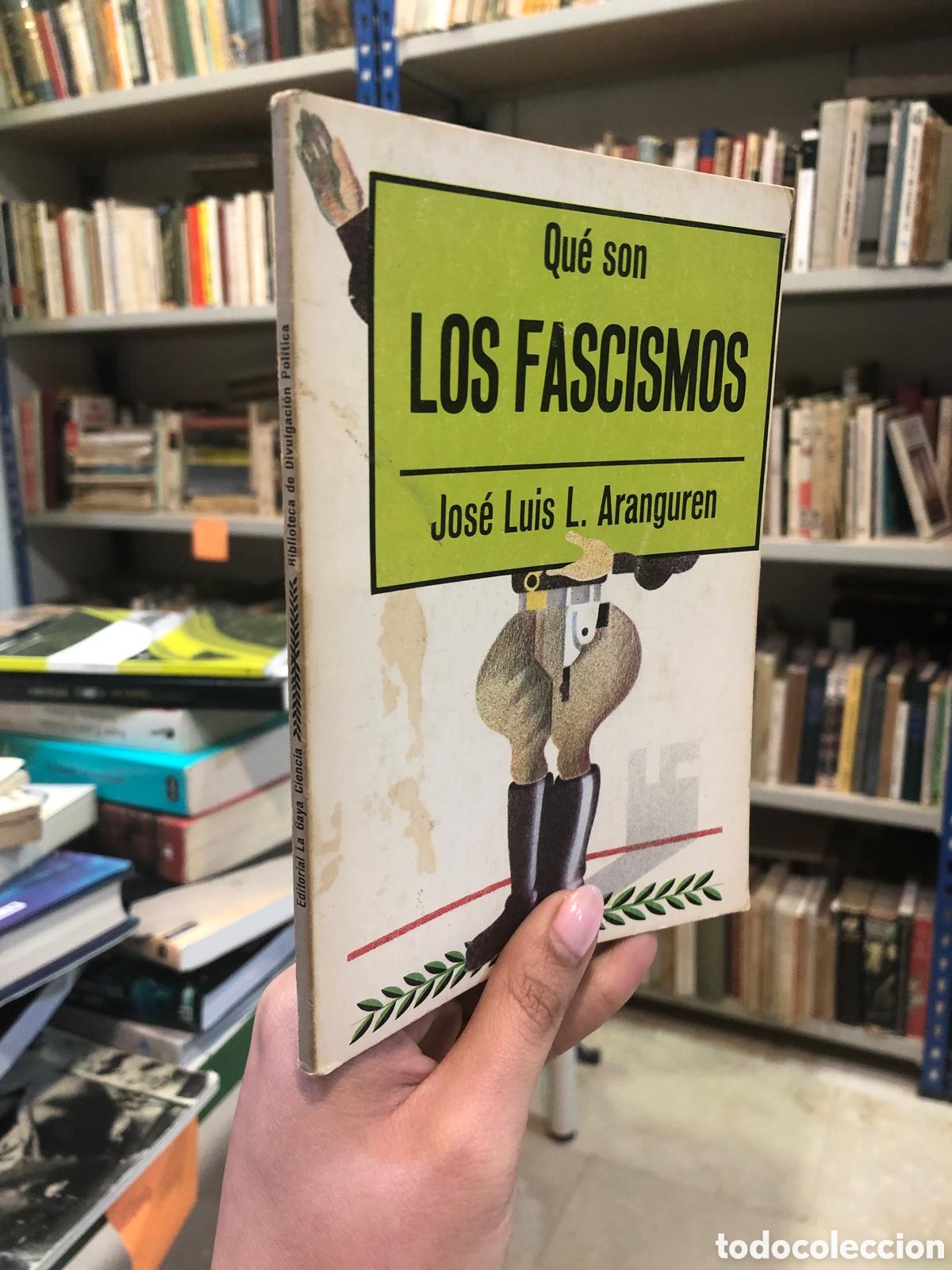 Libros de segunda mano: Qu&eacute; son los fascismos - Jos&eacute; Luis L. Aranguren