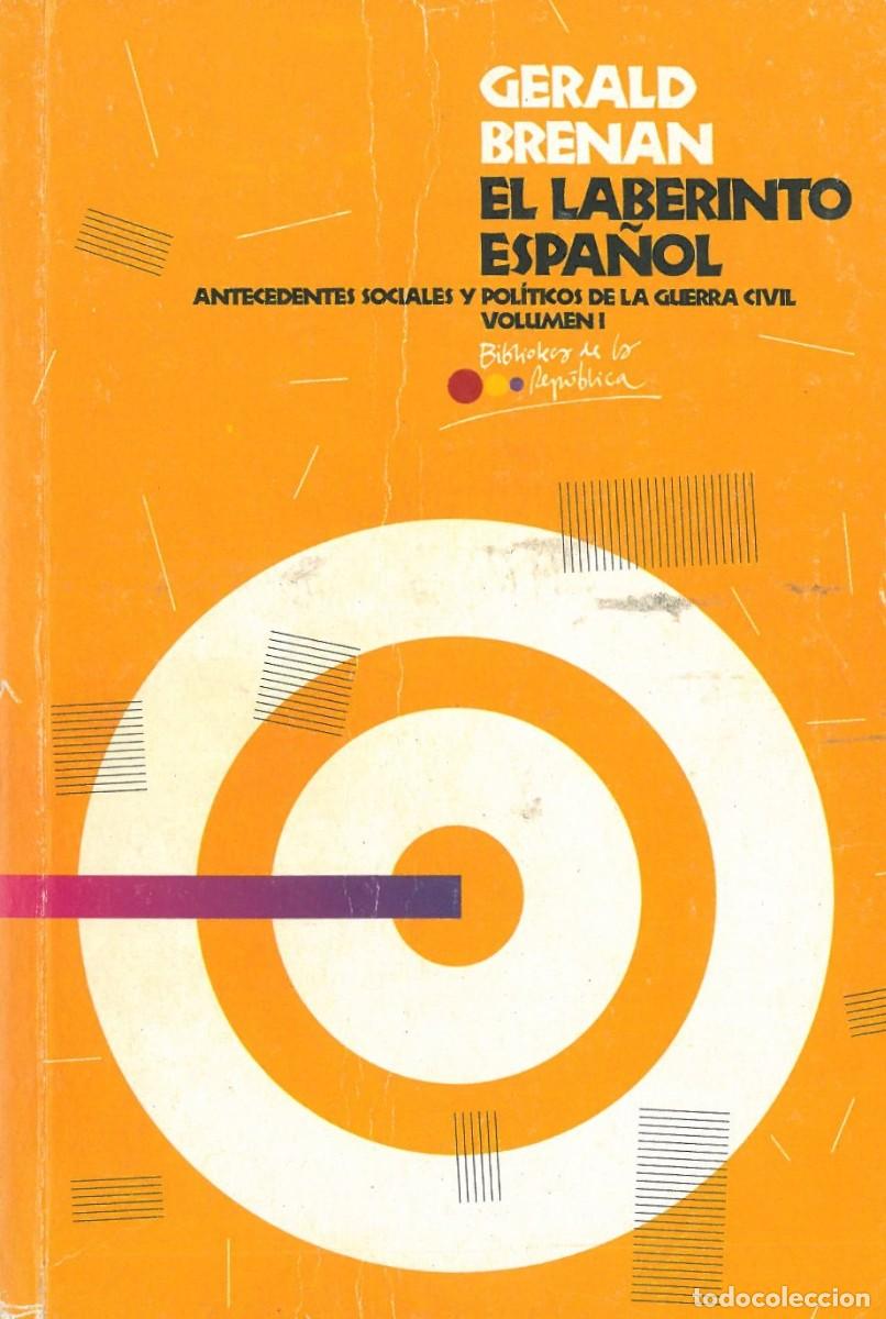 Gebrauchte B&uuml;cher: El Laberinto Espa&ntilde;ol. Antecedentes sociales y politicos de la Guerra Civil. Vol. 1 - Brenan, Gerald