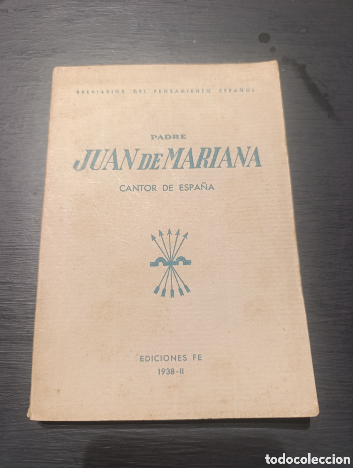 Libros de segunda mano: BREVIARIOS DEL PENSAMIENTO ESPA&Ntilde;OL PADRE JUAN DE MARIANA CANTOR DE ESPA&Ntilde;A.