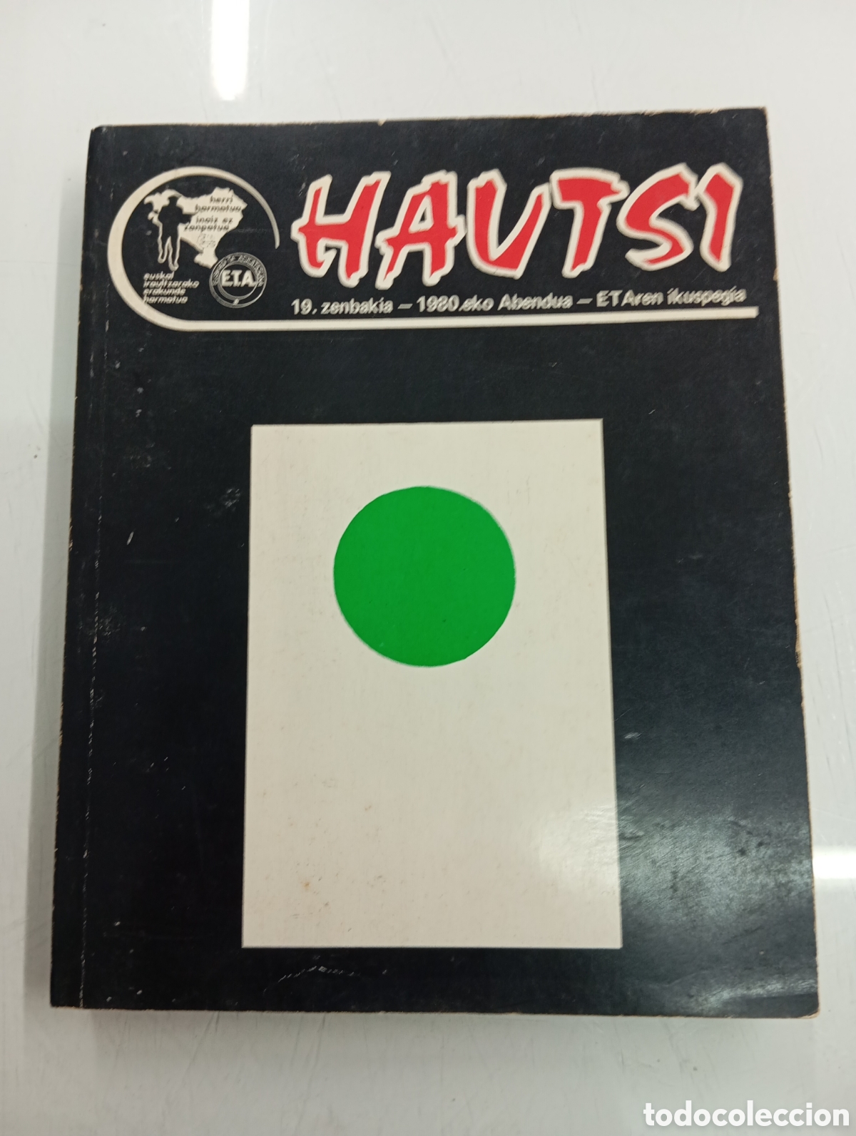 Libros de segunda mano: HAUTSI N&ordm;19 1980 .ko ABENDUA BOLETIN DE ETA (PM) NACIONALISMO PAIS VASCO EUSKADI TA ASKATASUNA ZUTIK
