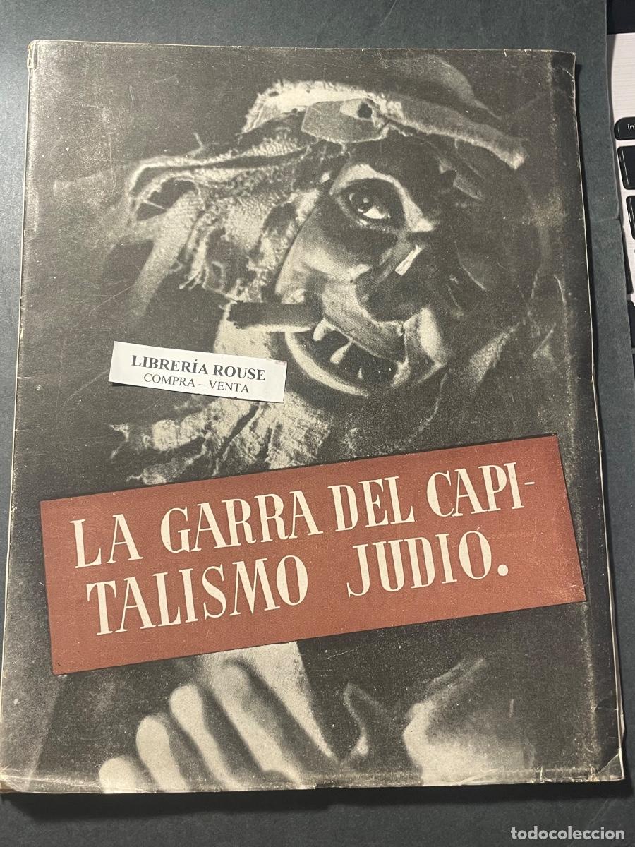 Livros em segunda m&atilde;o: LA GARRA DEL CAPITALISMO JUDIO - SUS PROCEDIMIENTOS Y EFECTOS EN EL MOMENTO ACTUAL EDC. TOLEDO 1943