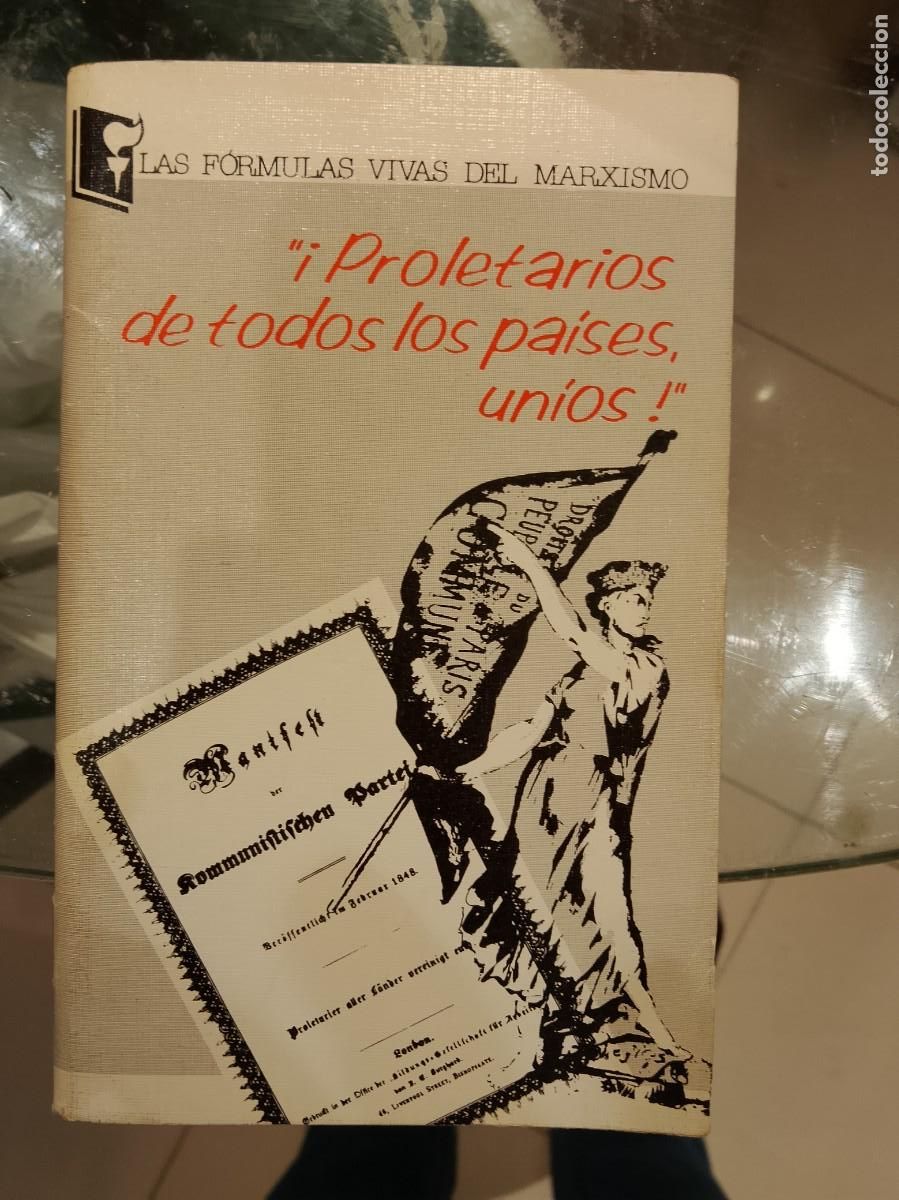 Libros de segunda mano: &iexcl; PROLETARIOS DE TODOS LOS PA&Iacute;SES, UN&Iacute;OS!, LAS FORMULAS VIVAS DEL MARXISMO. MOSC&Uacute; 1986