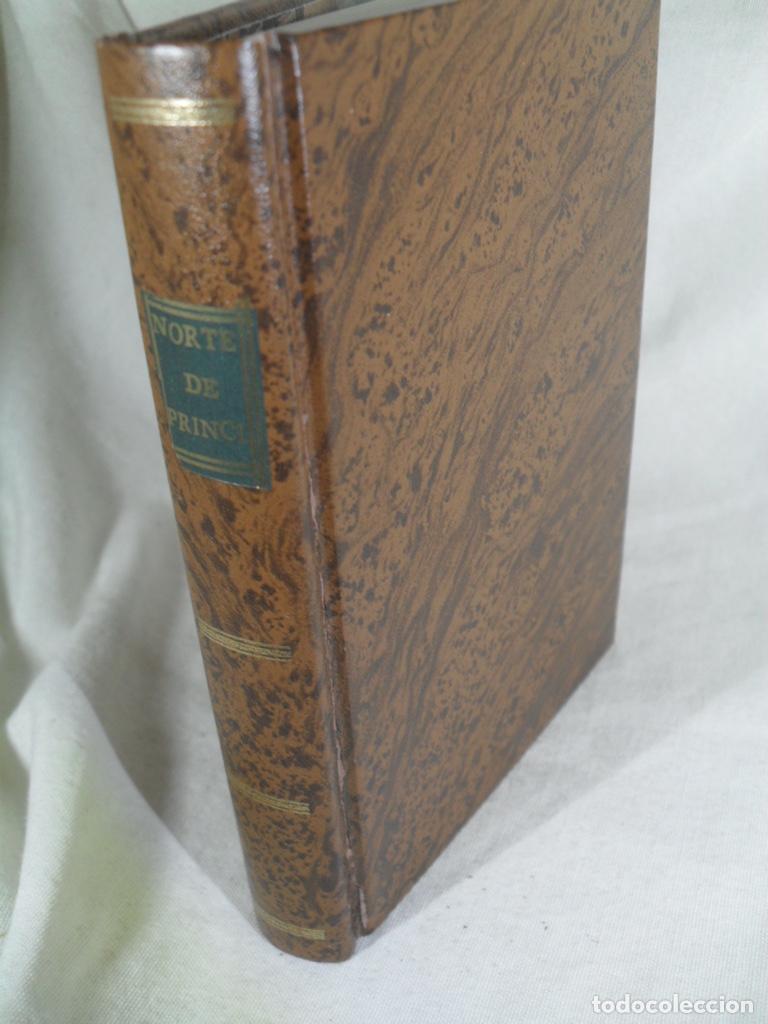 Libros de segunda mano: NORTE DE PRINCIPES, VIRREYES, PRESIDENTES, CONSEJEROS Y GOVERNADORES. Y ADVERTENCIAS POL&Iacute;TICAS SOBRE