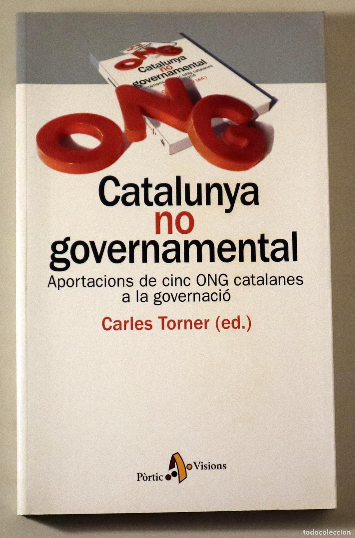 Second hand books: TORNER, Carles, editor - CATALUNYA NO GOVERNAMENTAL - Barcelona 2001