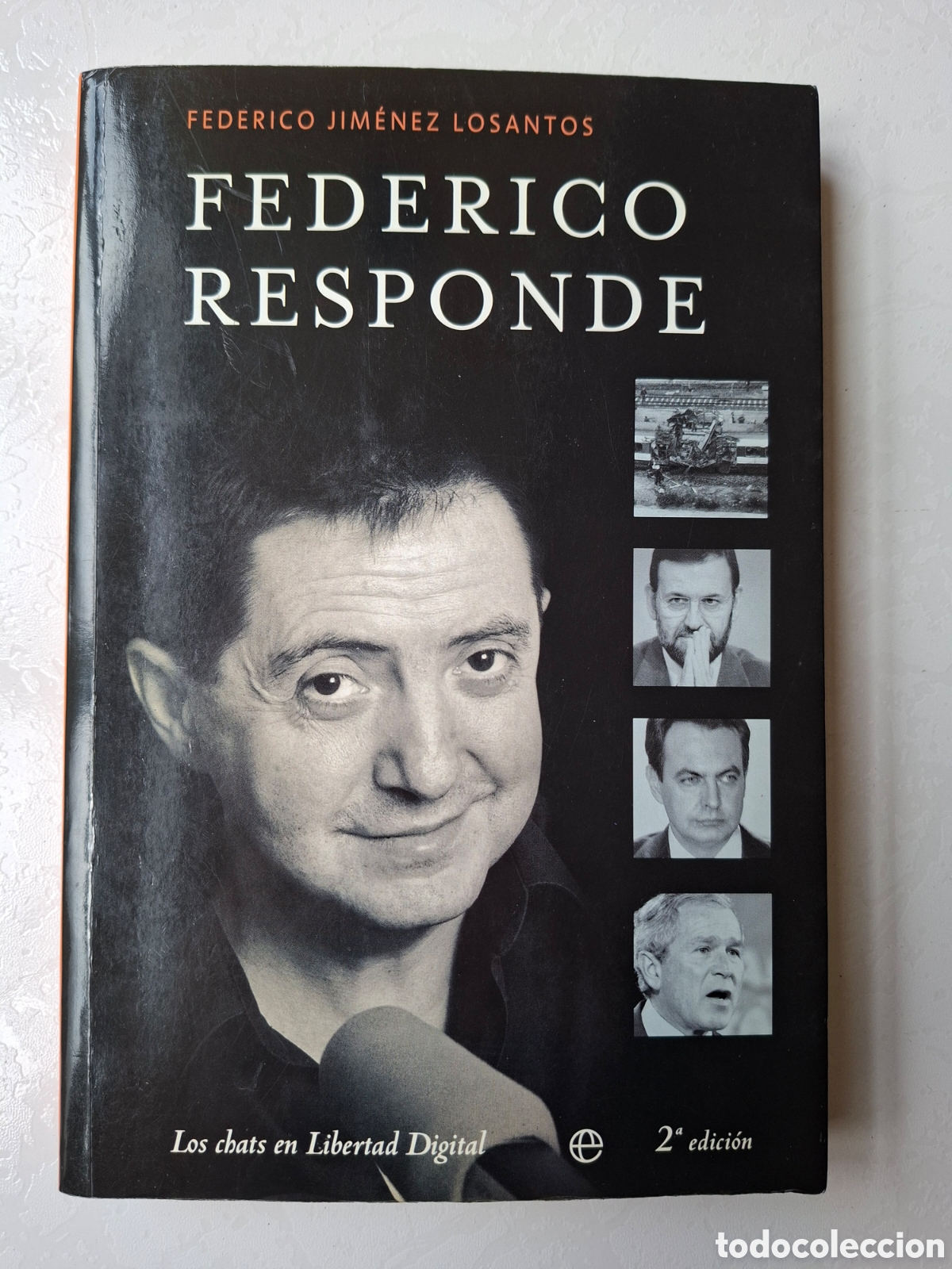 Second hand books: Federico responde / Federico Jim&eacute;nez Losantos / Ed. La esfera de los libros en Madrid 2004