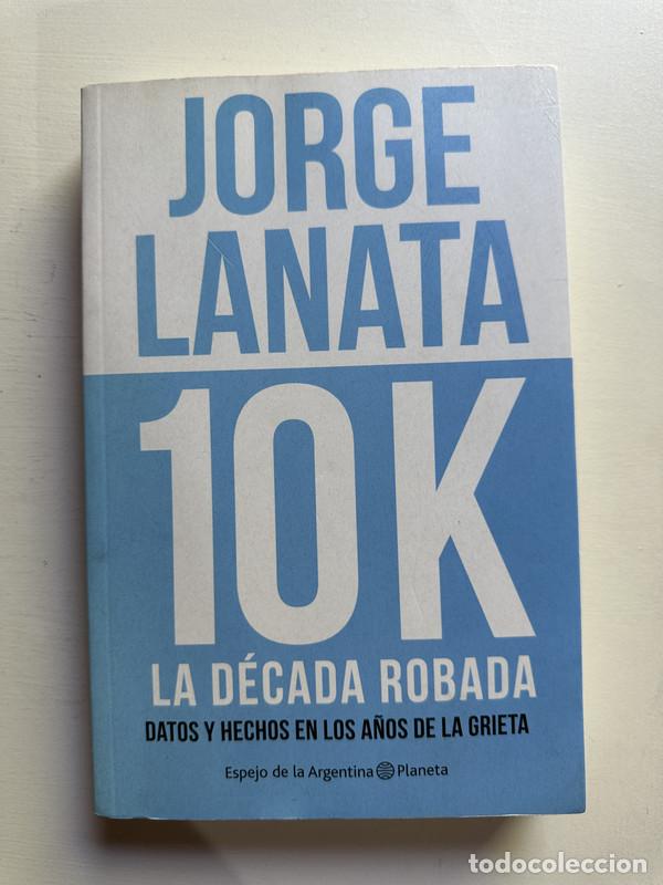 Libros de segunda mano: 10K - Lanata Jorge - Foto 1