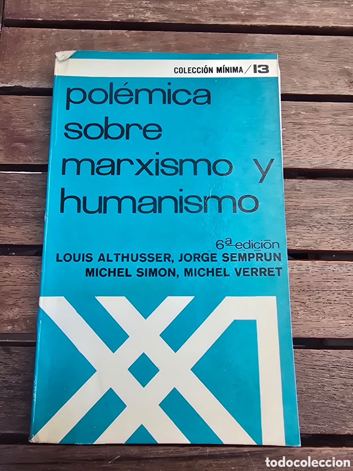Libros de segunda mano: Pol&eacute;mica sobre marxismo y humanismo (varios autores) 6&ordf; edici&oacute;n 1974 Siglo XXI editores pol&iacute;tica