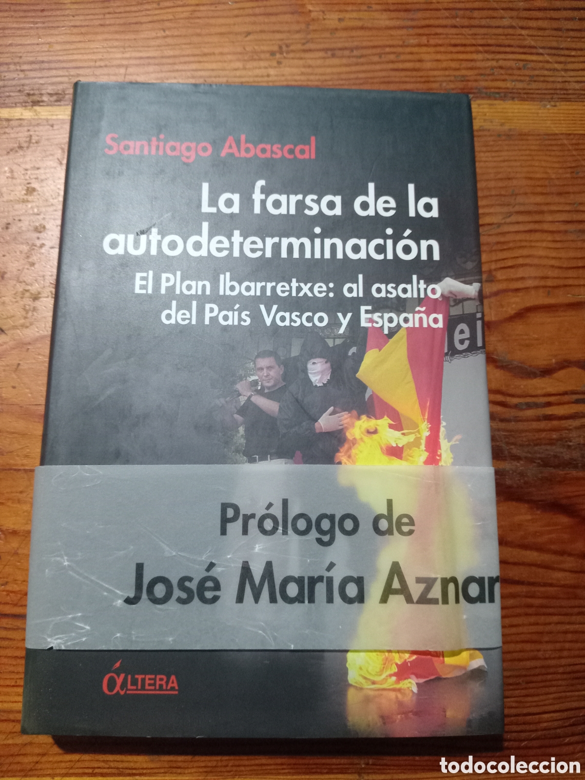 Libros de segunda mano: LA FARSA DE LA AUTODETERMINACI&Oacute;N SANTIAGO ABASCAL