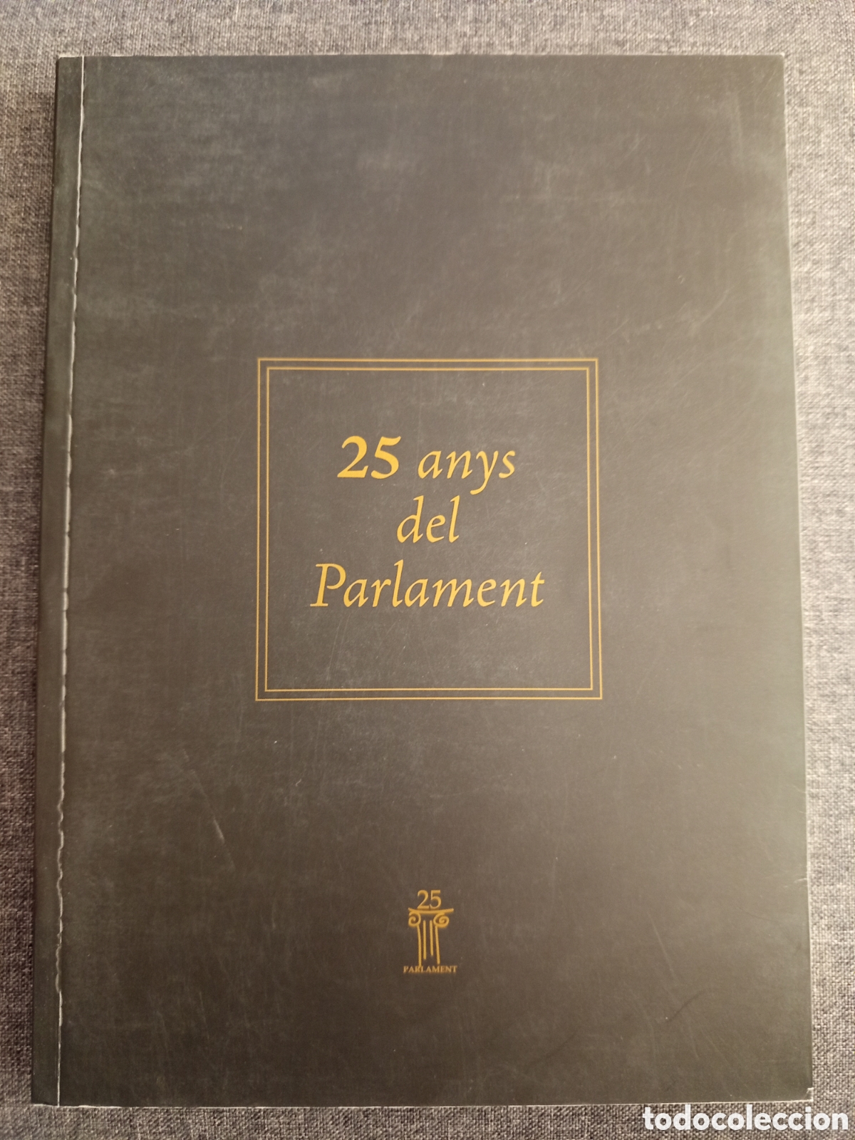 Libros de segunda mano: 25 ANYS DEL PARLAMENT (PARLAMENT DE LES ILLES BALEARS)
