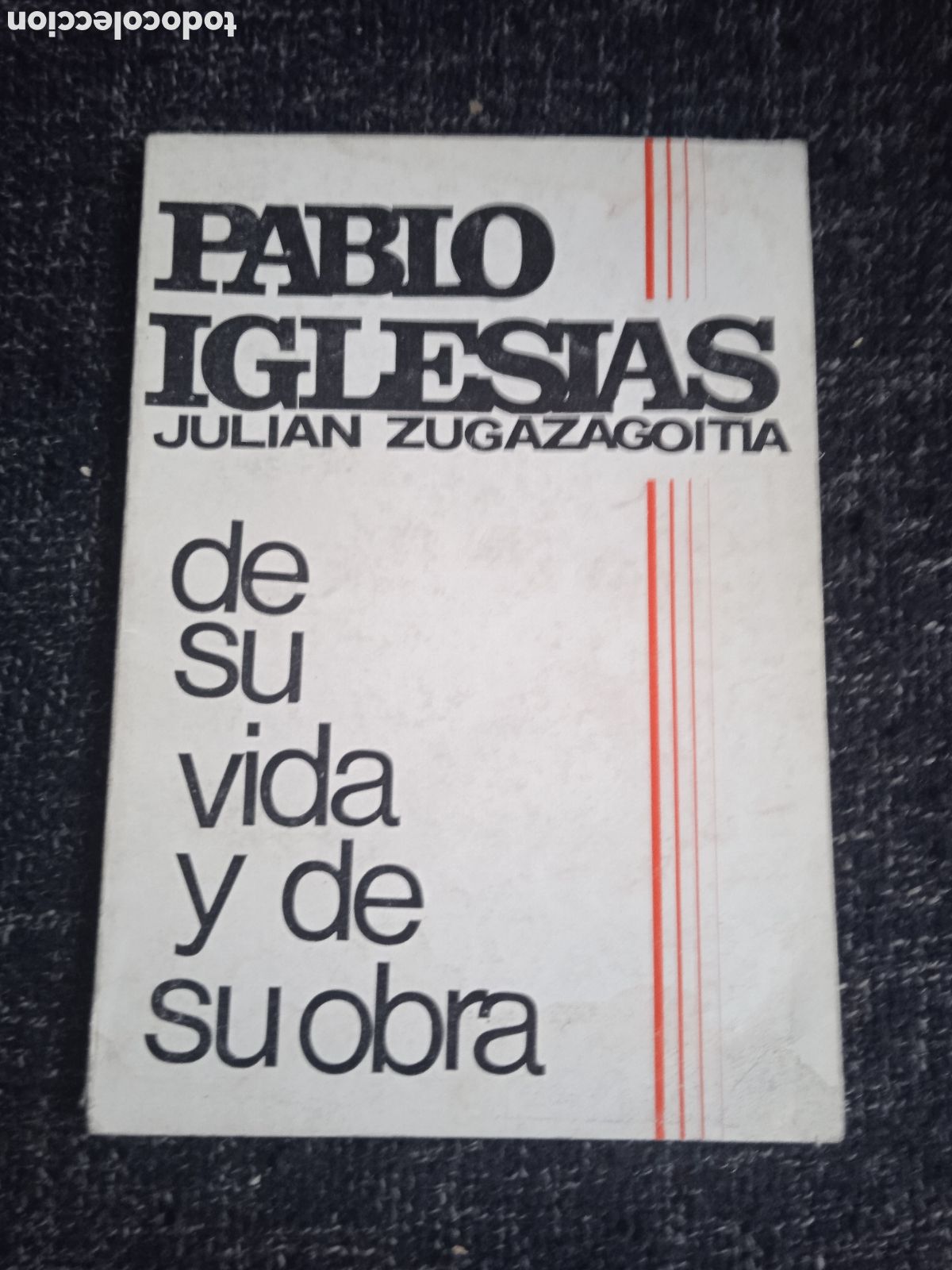 Libros de segunda mano: PABLO IGLESIAS DE SU VIDA Y DE SU OBRA. / JULIAN ZUGAZAGOITIA