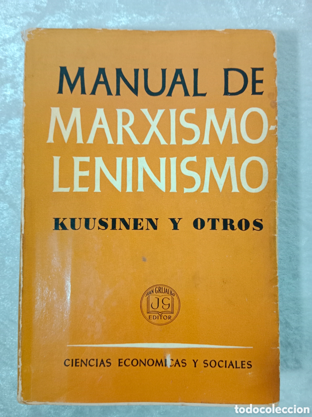 Libros de segunda mano: KUUSINEN, MANUAL DE MARXISMO-LENINISMO, PRIMERA EDICI&Oacute;N