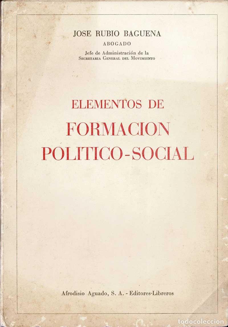 Libros de segunda mano: Elementos de formaci&oacute;n pol&iacute;tico-social - Jos&eacute; Rubio Baguena
