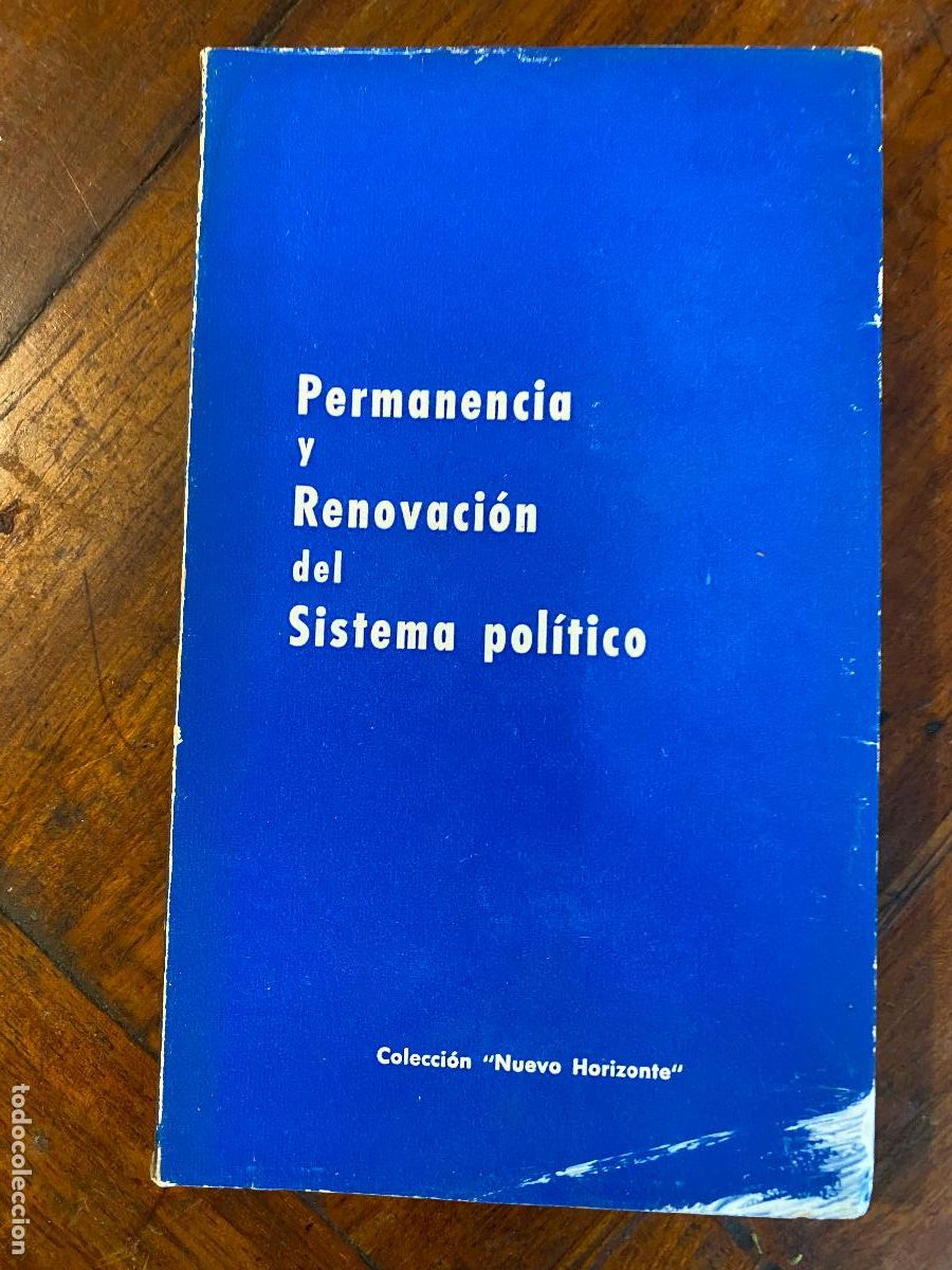 Libros de segunda mano: EDICIONES DEL MOVIMIENTO - Permanencia y Renovaci&oacute;n del Sistema pol&iacute;tico