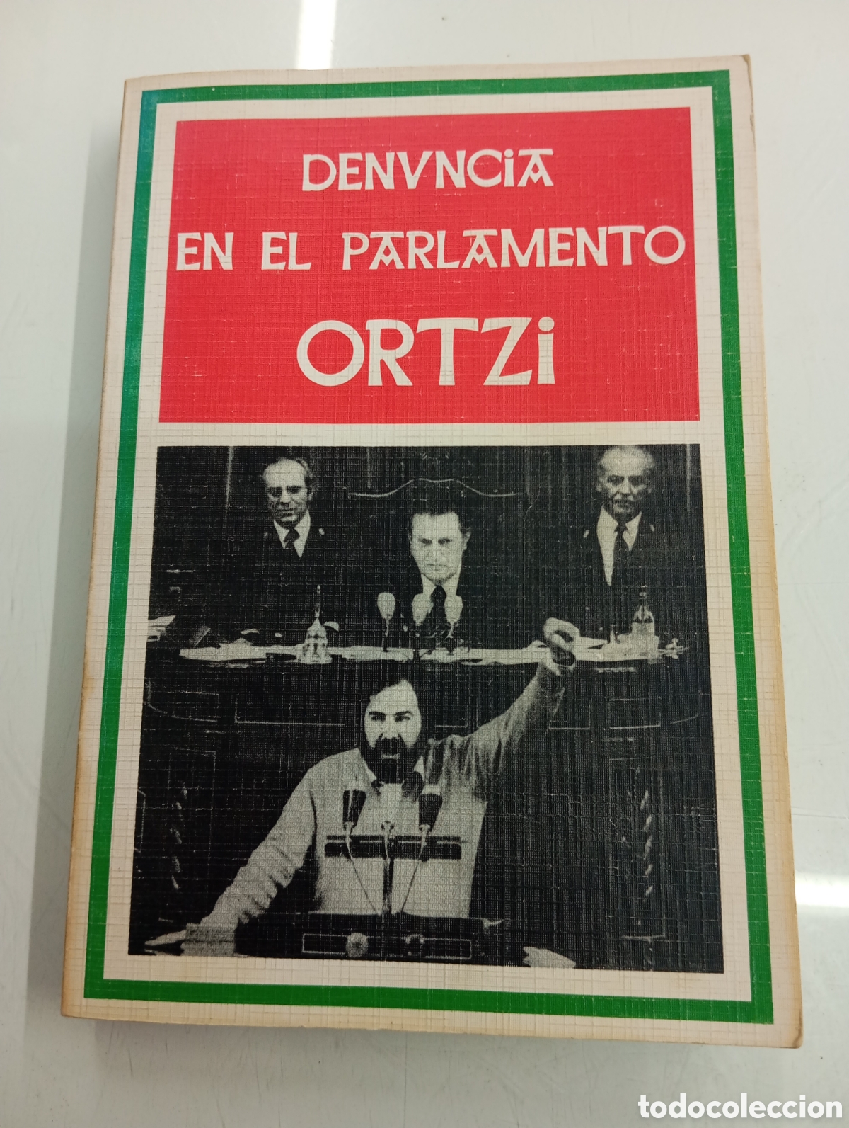 Libros de segunda mano: DENUNCIA EN EL PARLAMENTO. FRANCISCO LETAMENDIA BELZUNCE &ldquo;ORTZI&rdquo;. FIRMADO AUTOR NACIONALISMO VASCO