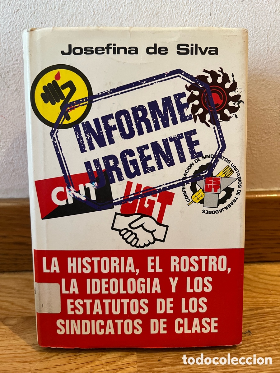 Libros de segunda mano: Josefina de Silva INFORME URGENTE CNT