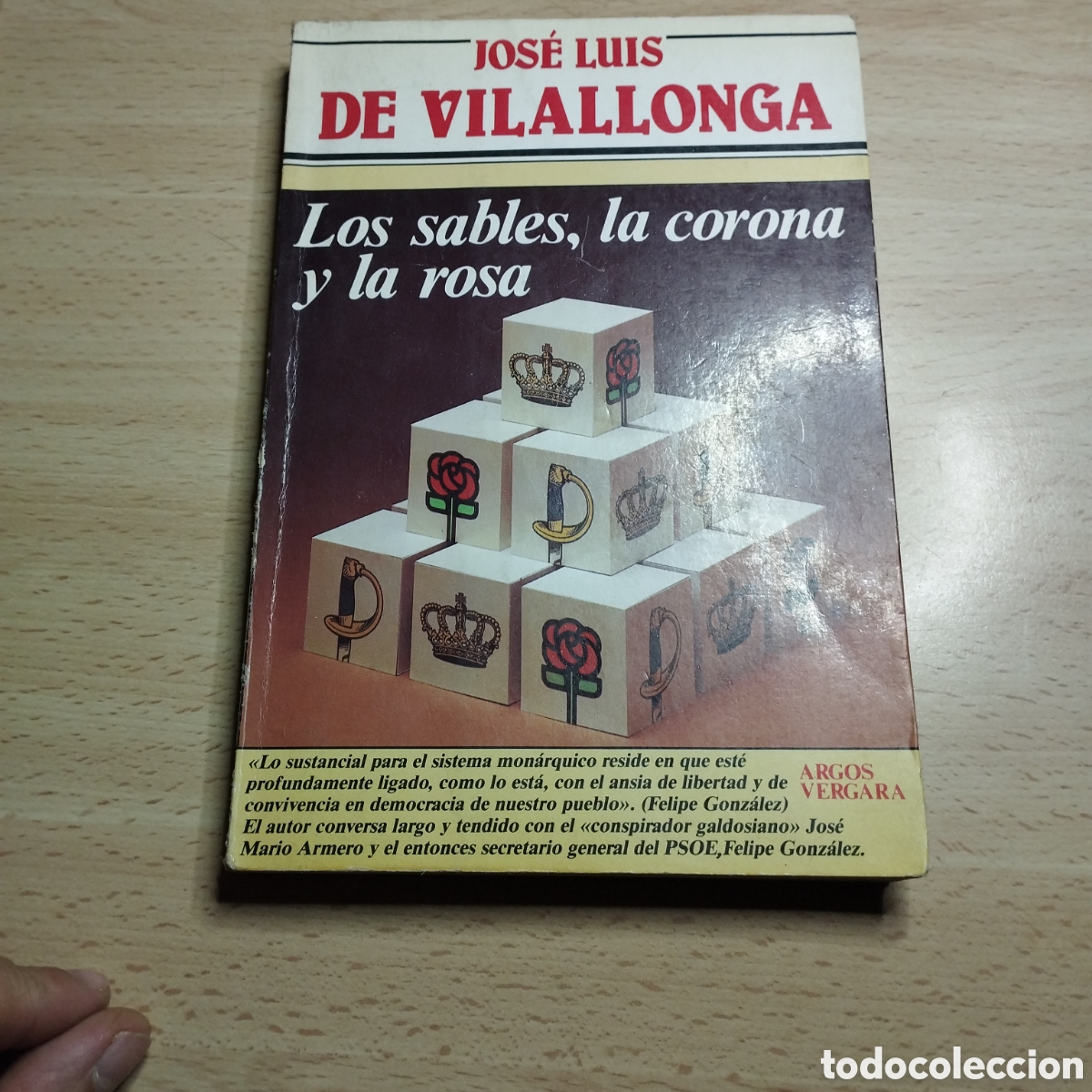 Libros de segunda mano: Los sables, la corona y la rosa. Jos&eacute; Luis de Vilallonga. 1984. Argos Vergara 1&ordf; Edici&oacute;n