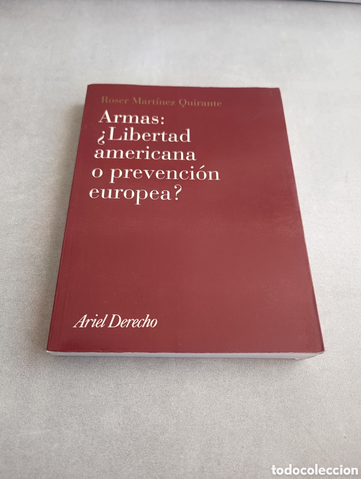 Libros de segunda mano: Armas: &iquest;Libertad americana o prevenci&oacute;n europea? Roser Mart&iacute;nez Quirante.
