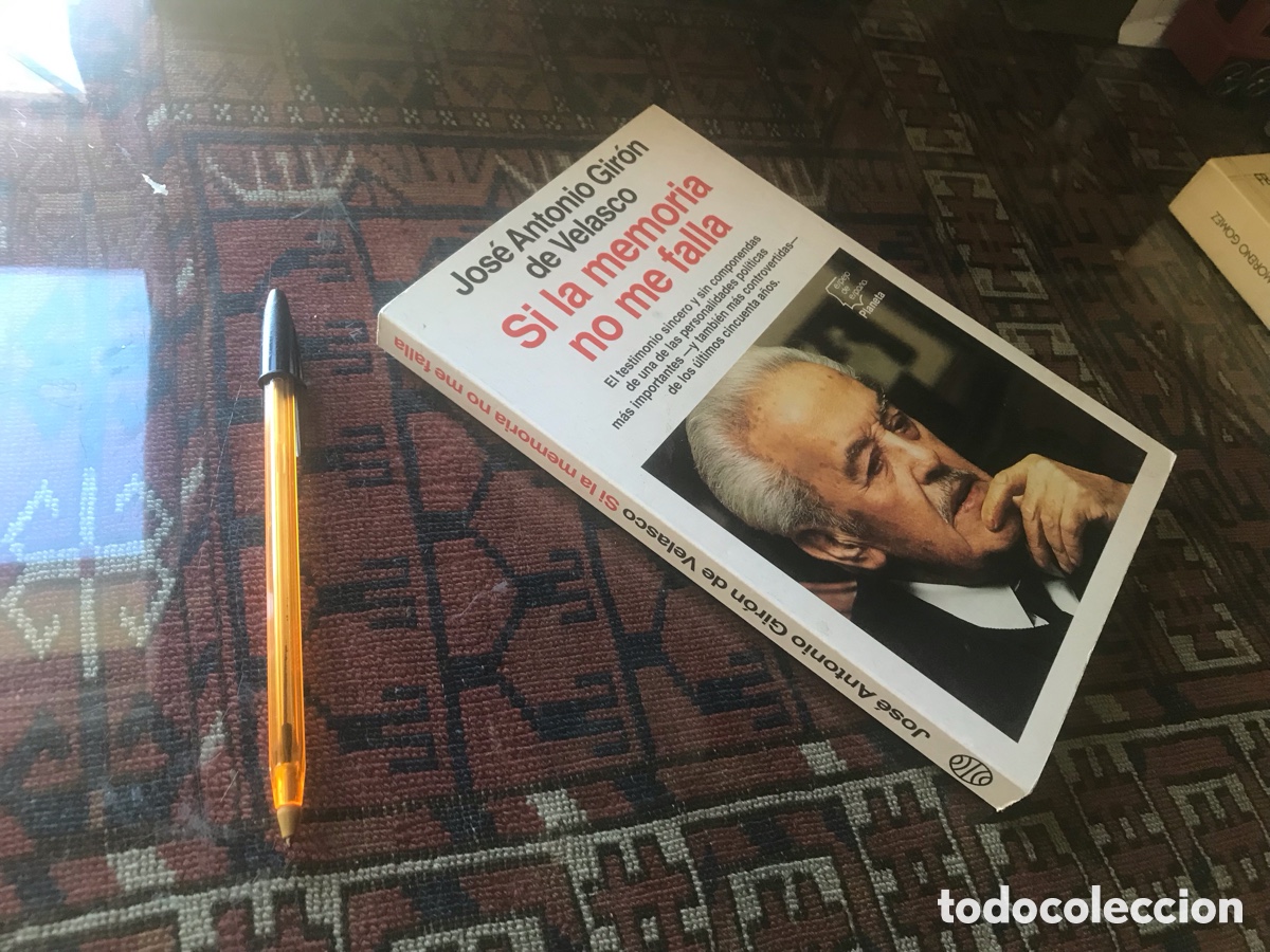 Libros de segunda mano: Si la memoria no me falla. Jos&eacute; Antonio Gir&oacute;n de Velasco. Planeta