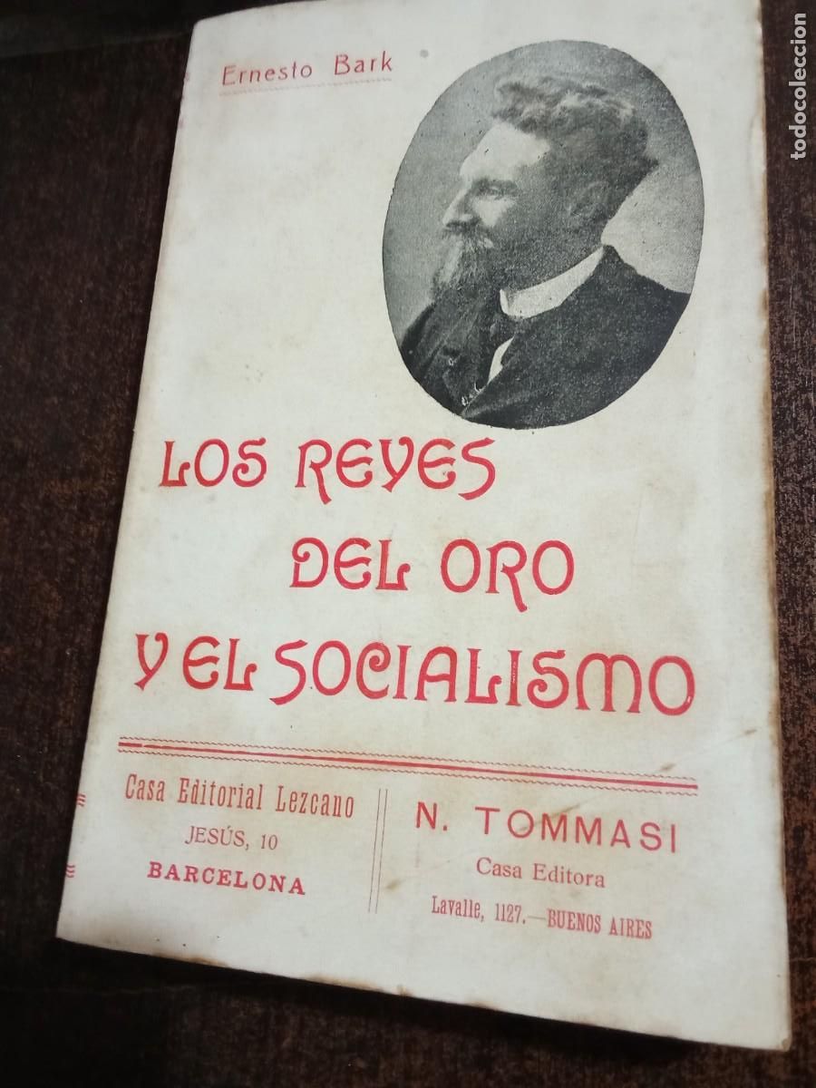 Libros de segunda mano: Ernesto Bark.Los Reyes del oro y el socialismo.