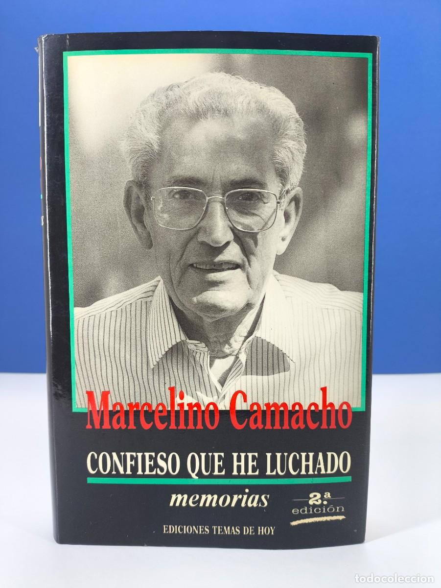 Libros de segunda mano: CONFIESO QUE HE LUCHADO / MARCELINO CAMACHO / 2&ordf;ed. 1990. TEMAS DE HOY