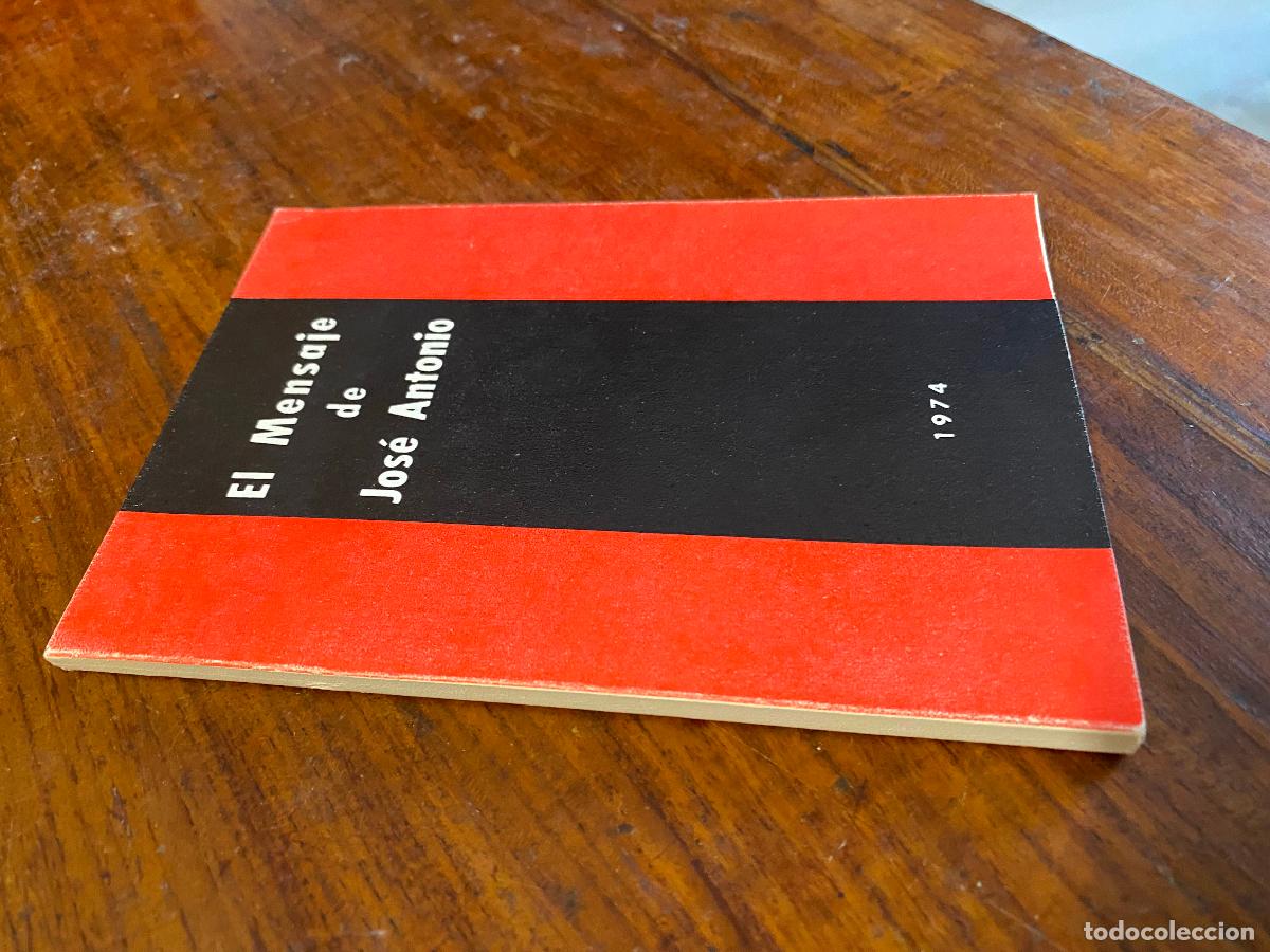 Libros de segunda mano: PRIMO DE RIVERA, Jos&eacute; Antonio. El mensaje de Jose Antonio. 1974