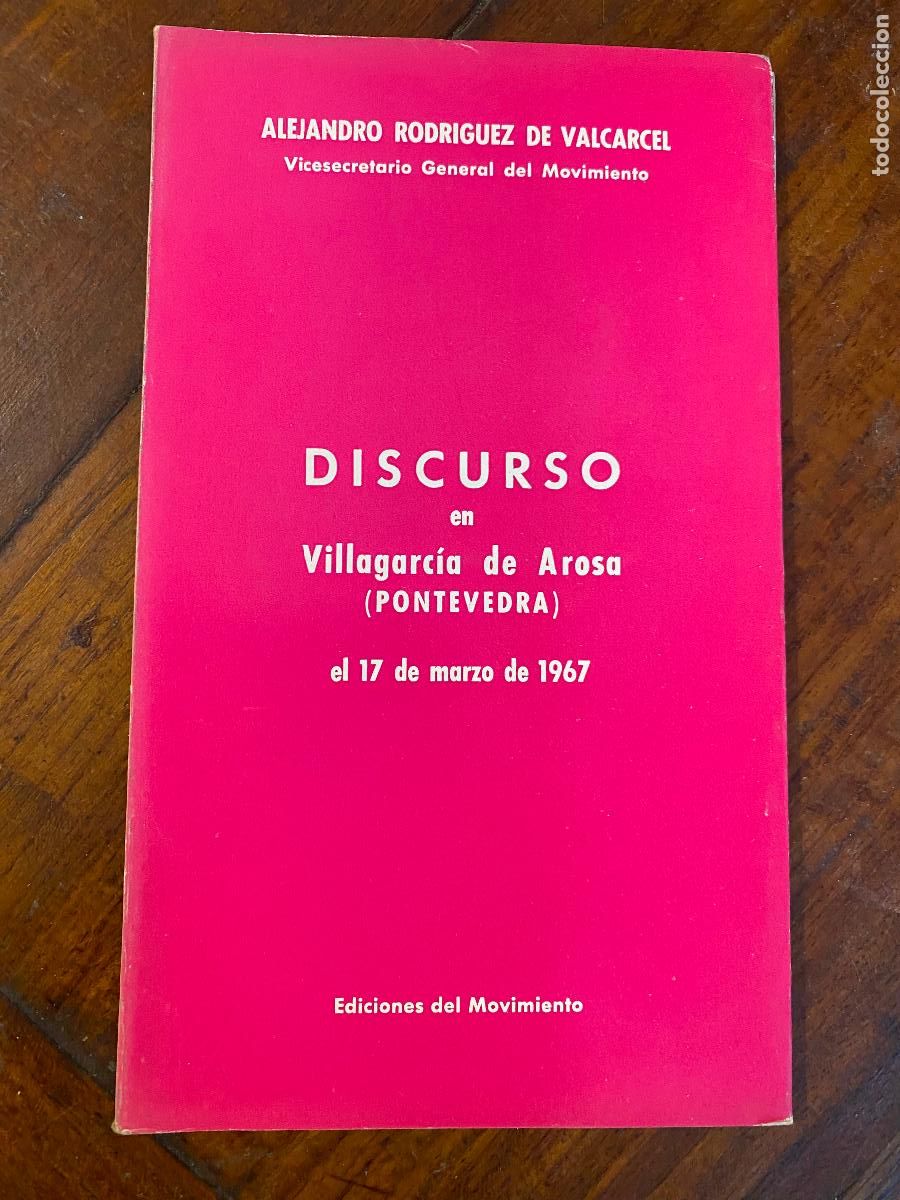 Libros de segunda mano: ALEJANDRO RODRIGUEZ DE VALCARCEL. DISCURSO EN VILLAGARC&Iacute;A DE AROSA. 1967 FALANGES