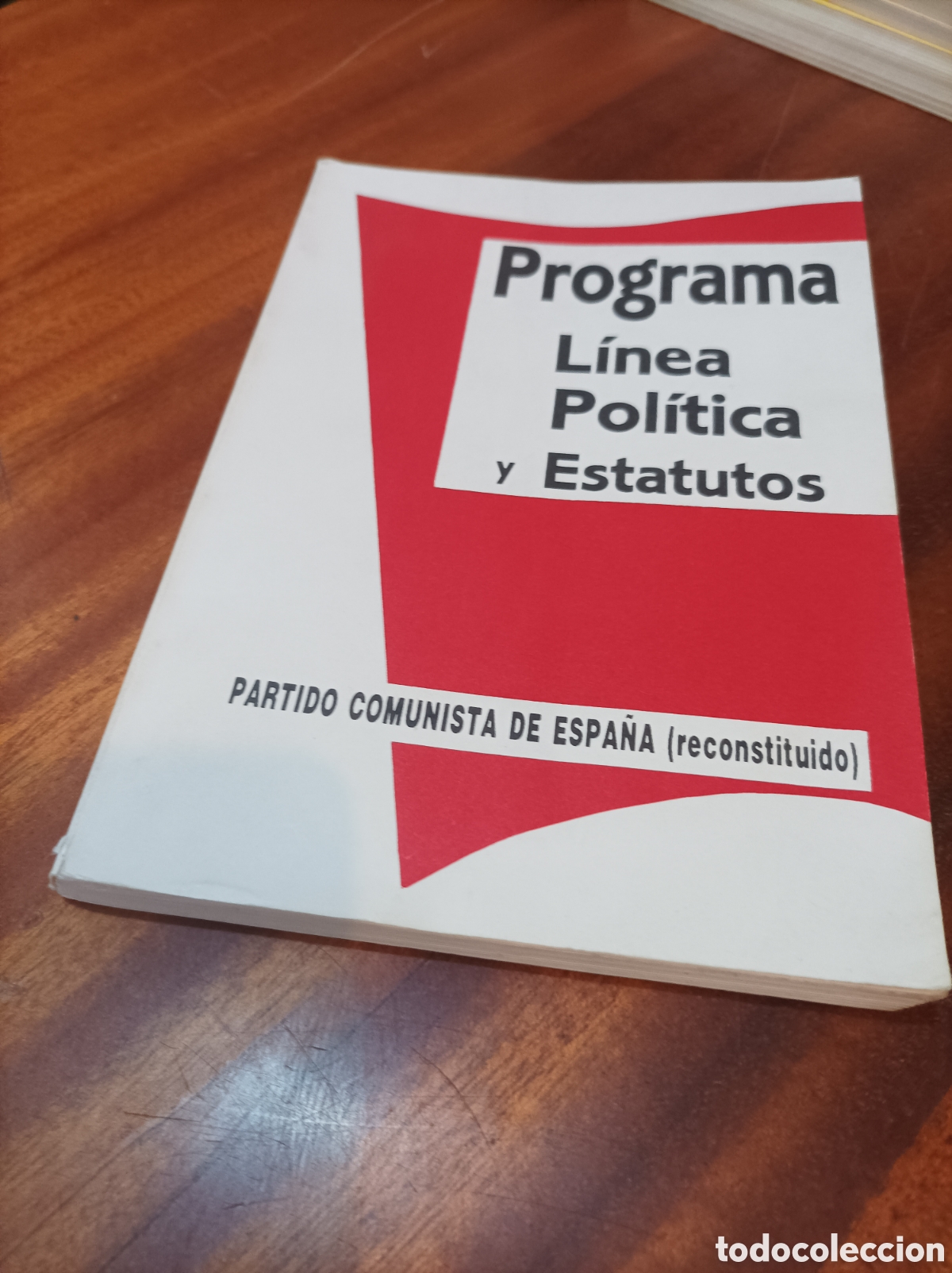 Libros de segunda mano: PARTIDO COMUNISTA DE ESPA&Ntilde;A.: PROGRAMA LINEA POL&Iacute;TICA Y ESTATUTOS.