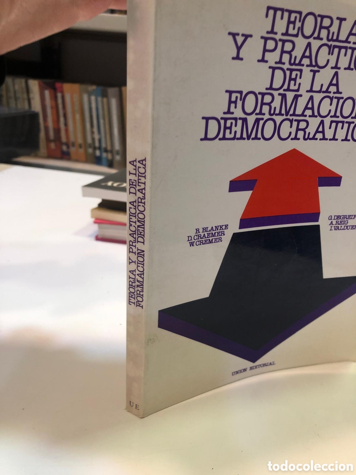Livres d'occasion: Teor&iacute;a y pr&aacute;ctica de la formaci&oacute;n democr&aacute;tica - VV. AA.