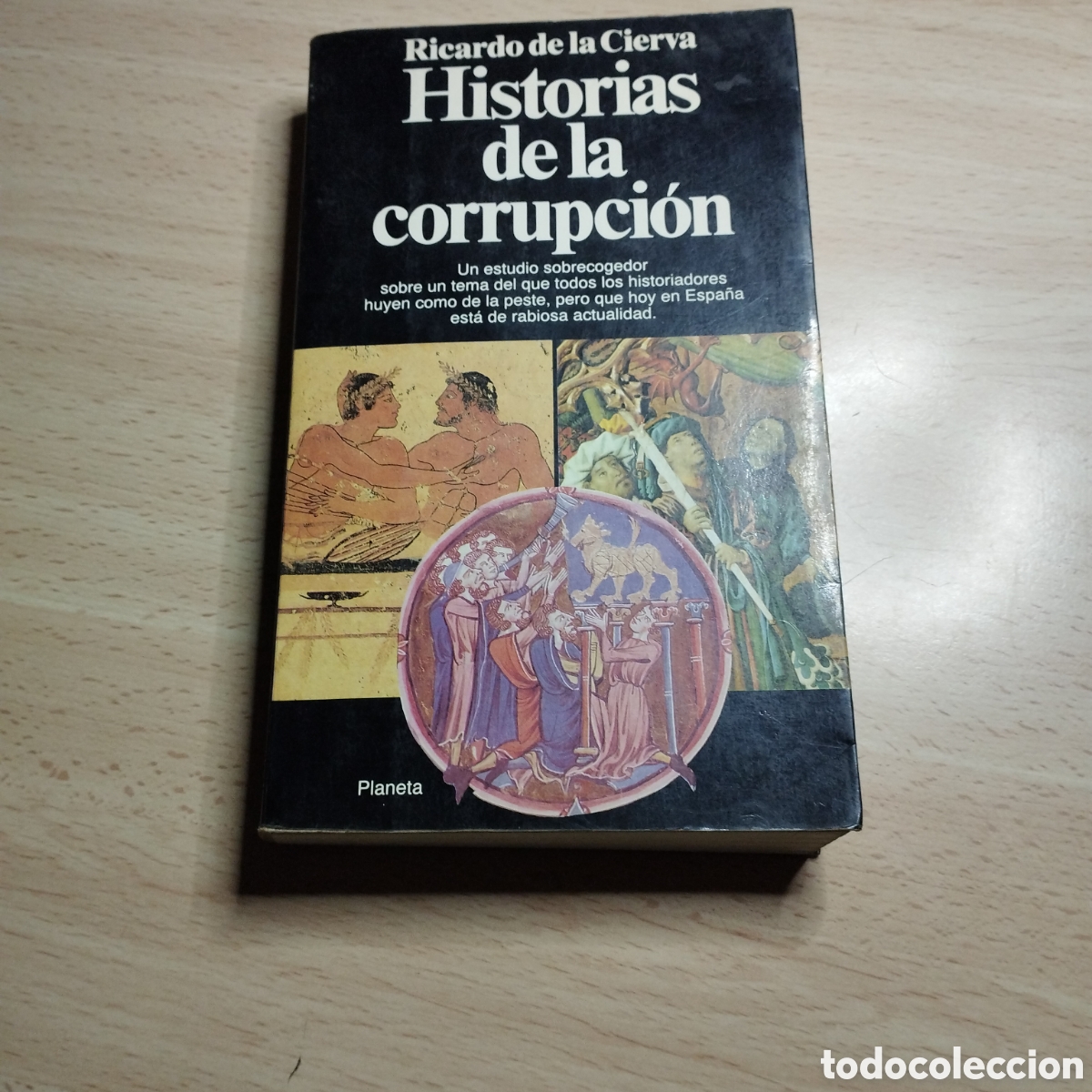 Libros de segunda mano: Historias de la corrupci&oacute;n. Ricardo de la Cierva. 1992. Planeta 1&ordf; Edici&oacute;n