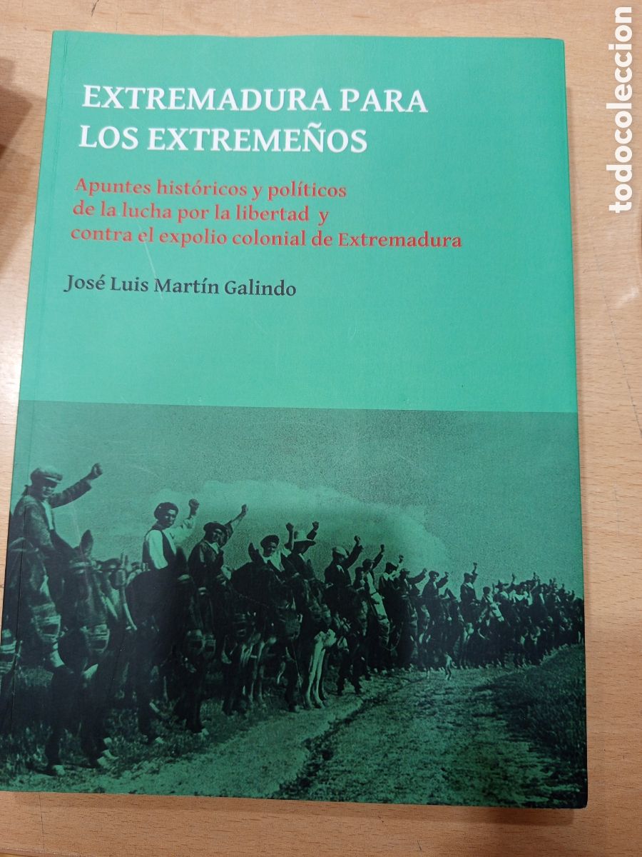 Libros de segunda mano: Extremadura para los extreme&ntilde;os, apuntes historicos y politicos de la lucha por la libertad y contra