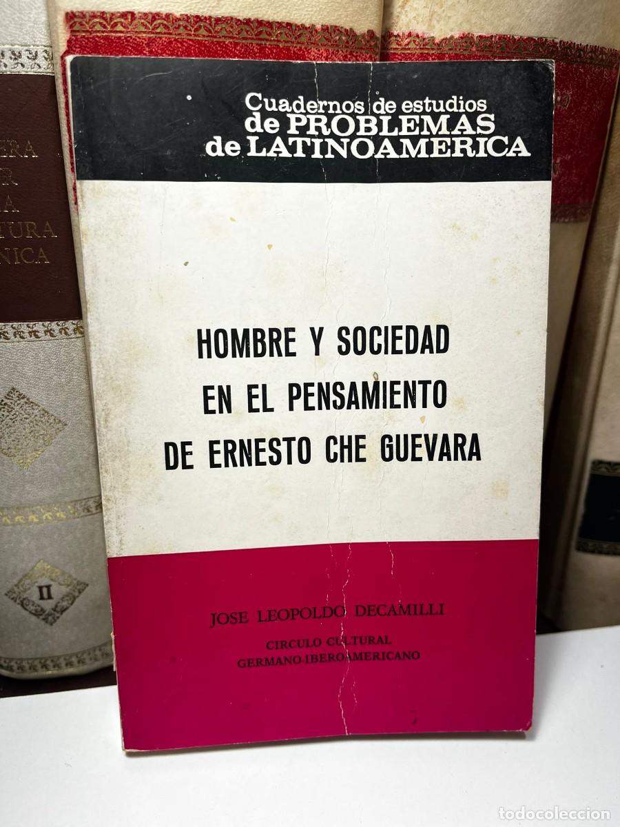 Livres d'occasion: HOMBRE Y SOCIEDAD EN EL PENSAMIENTO DE ERNESTO CHE GUEVARA. Jos&eacute; Leopoldo Decamilli.