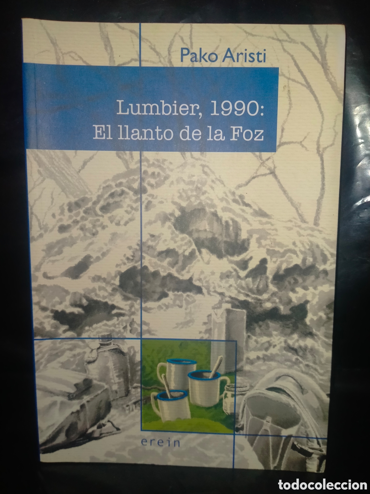 Libros de segunda mano: PAKO ARISTI. LUMBIER, 1990:EL LLANTO DE LA FOZ .EREIN
