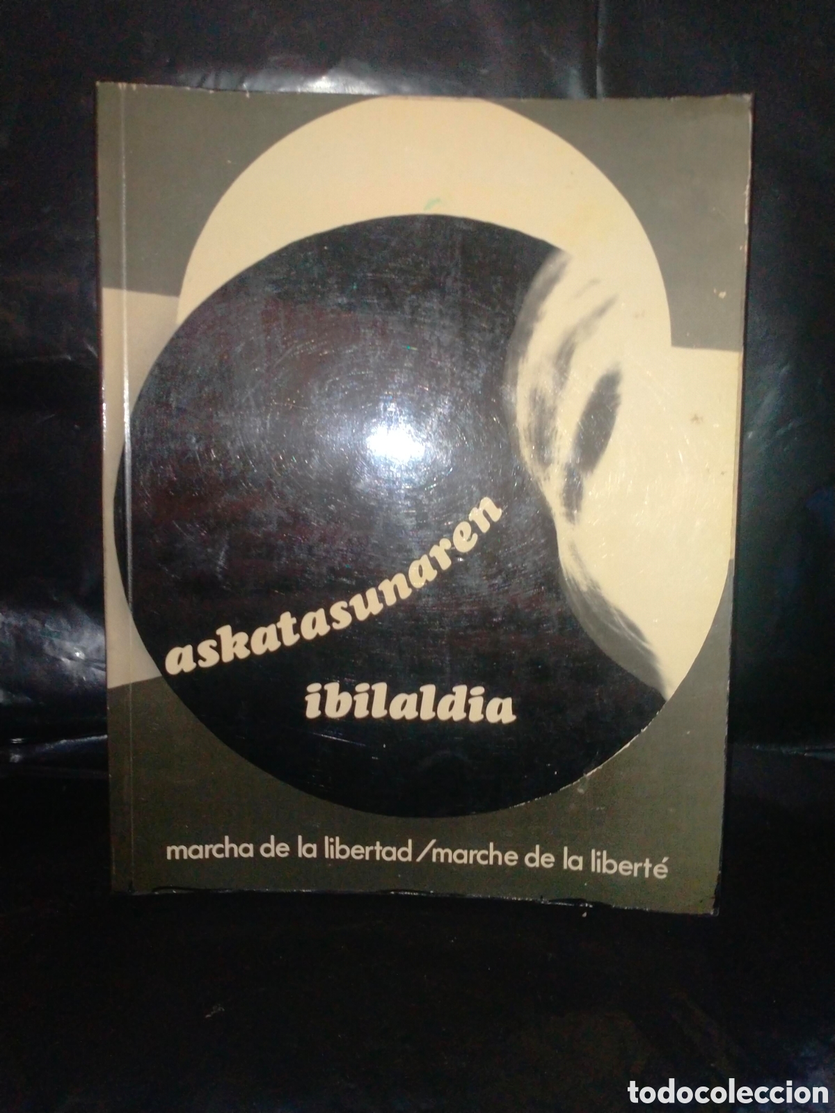 Libros de segunda mano: JOKIN APALATEGI. MARCHA DE LA LIBERTAD 1977 .ELKAR