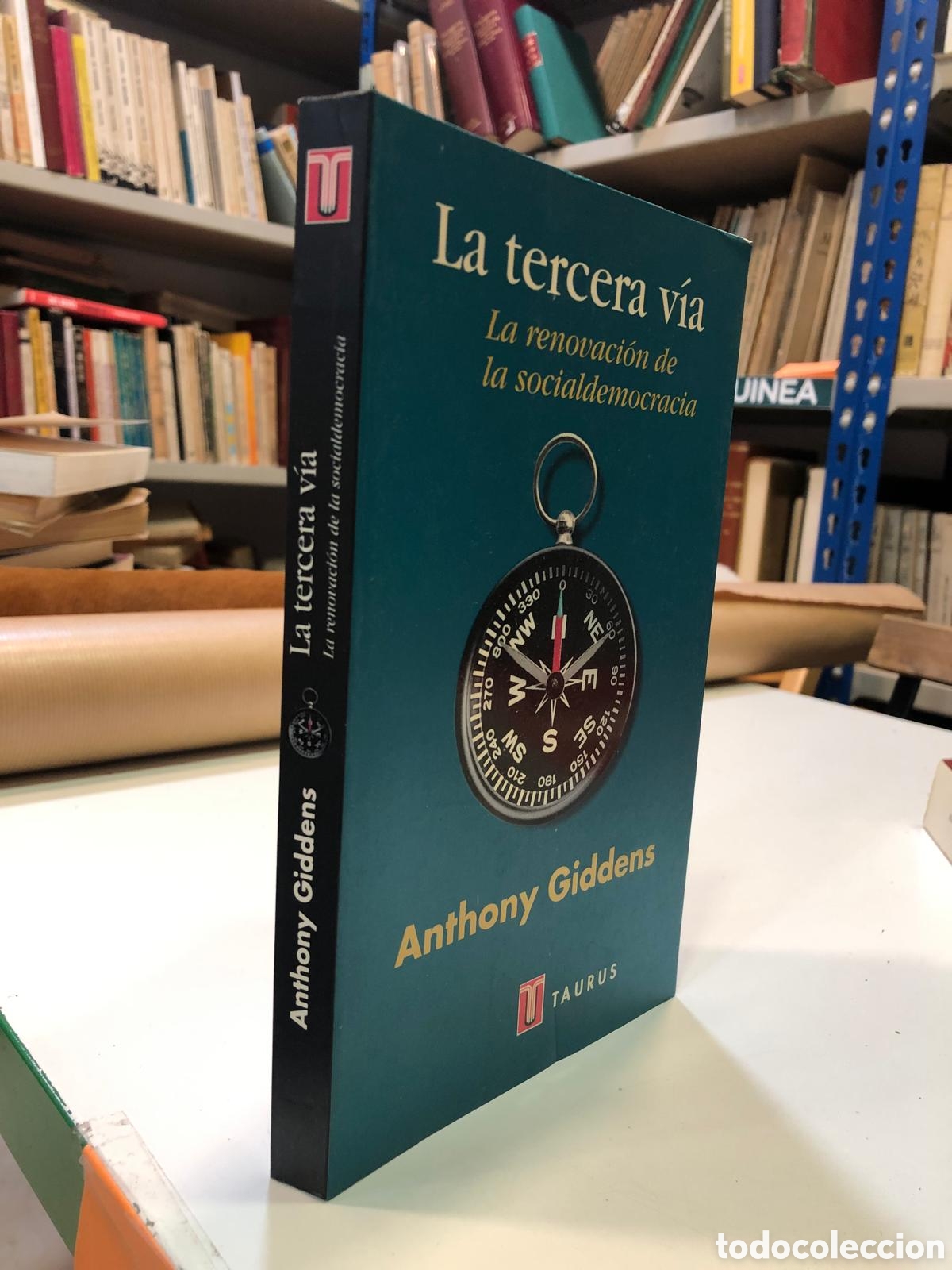 Libros de segunda mano: La terceria v&iacute;a. La renovaci&oacute;n de la socialdemocracia - Anthony Giddens