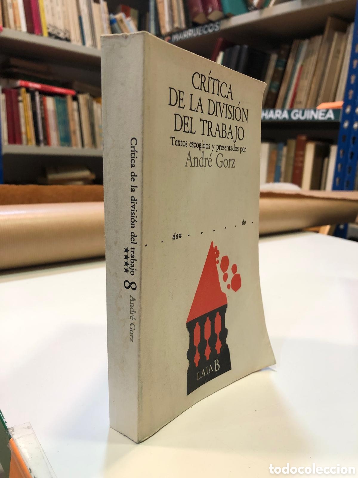 Libros de segunda mano: Cr&iacute;tica de la divisi&oacute;n del trabajo - Andr&eacute; Gorz (Comp.)
