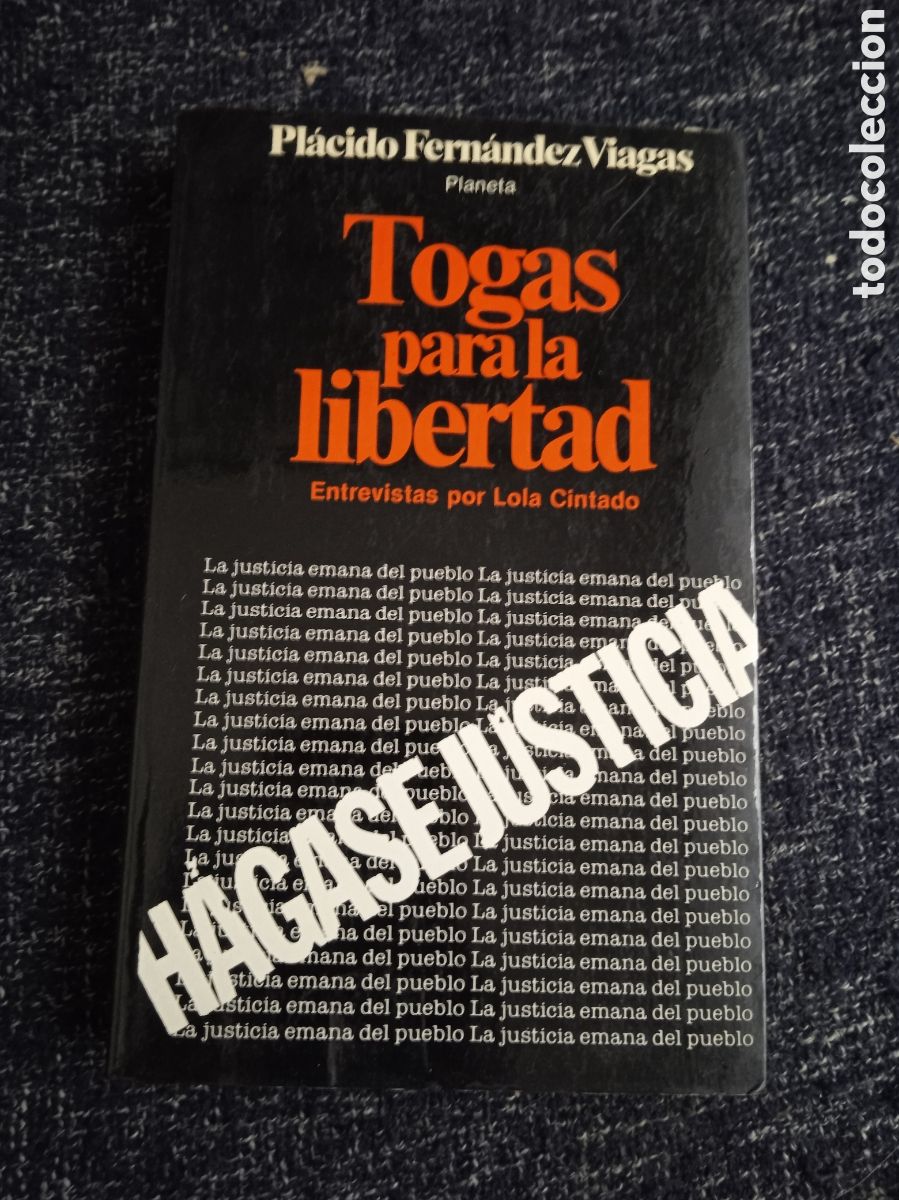 Libros de segunda mano: TOGAS PARA LA LIBERTAD / PL&Aacute;CIDO FERN&Aacute;NDEZ VAGAS