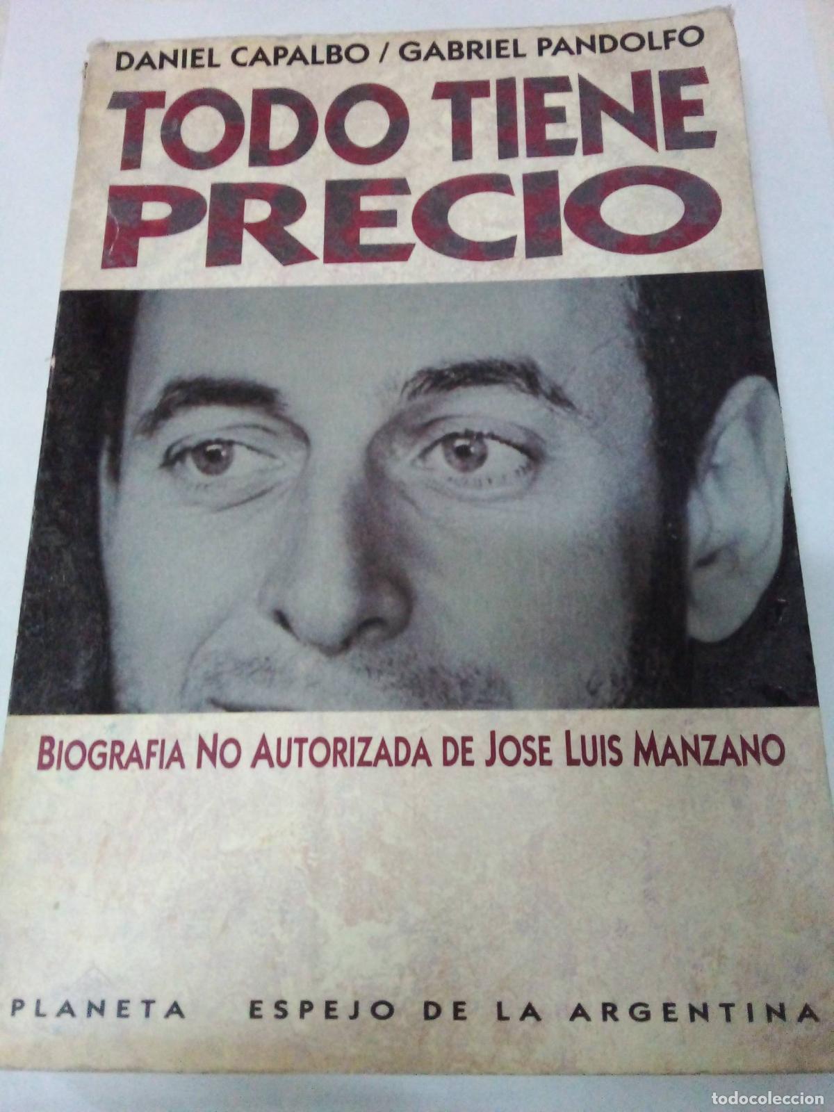 Livres d'occasion: Todo tiene precio - Daniel Capalbo y Gabriel Pandolfo