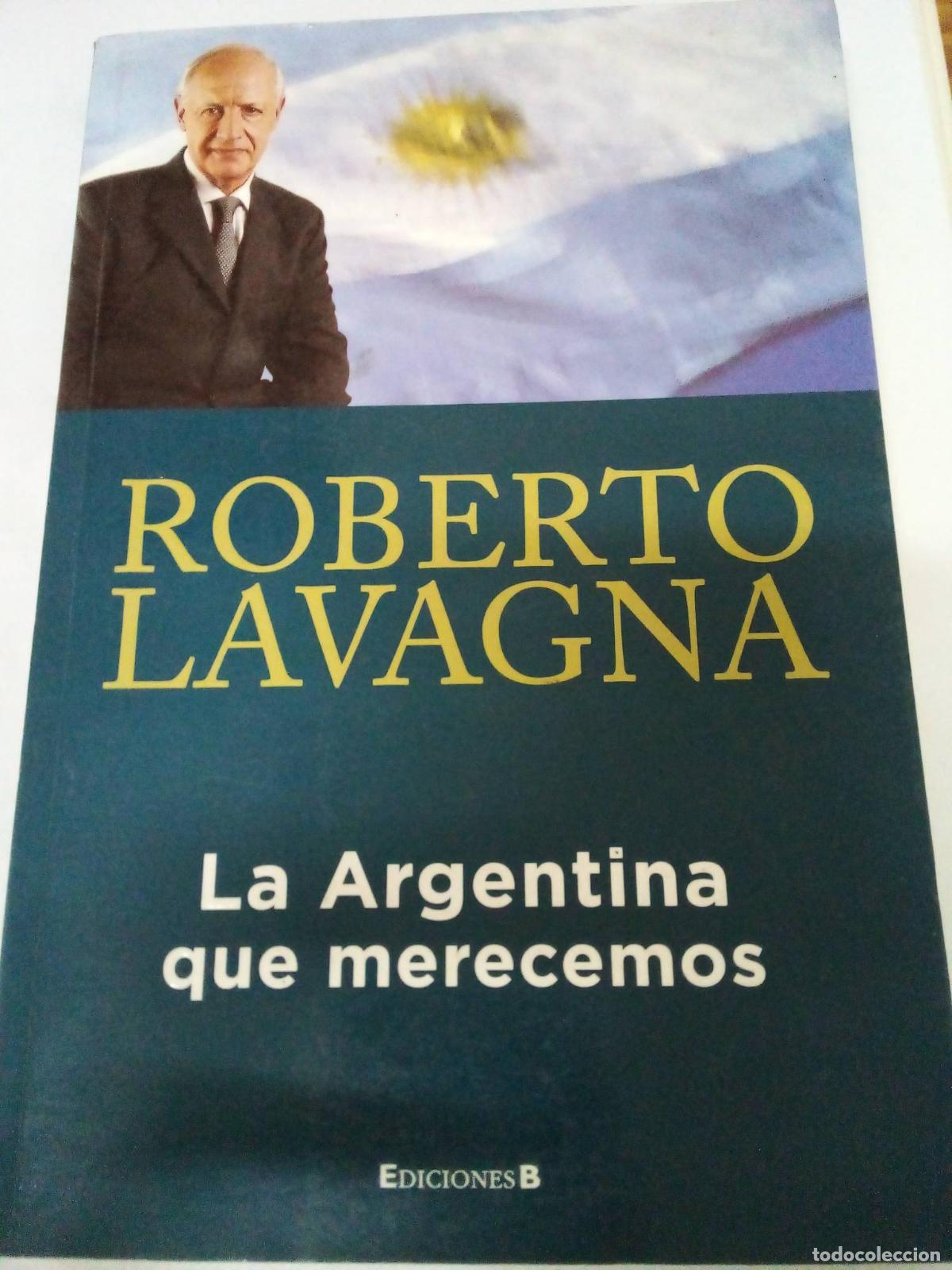 Libri di seconda mano: La argentina que merecemos - Roberto Lavagna