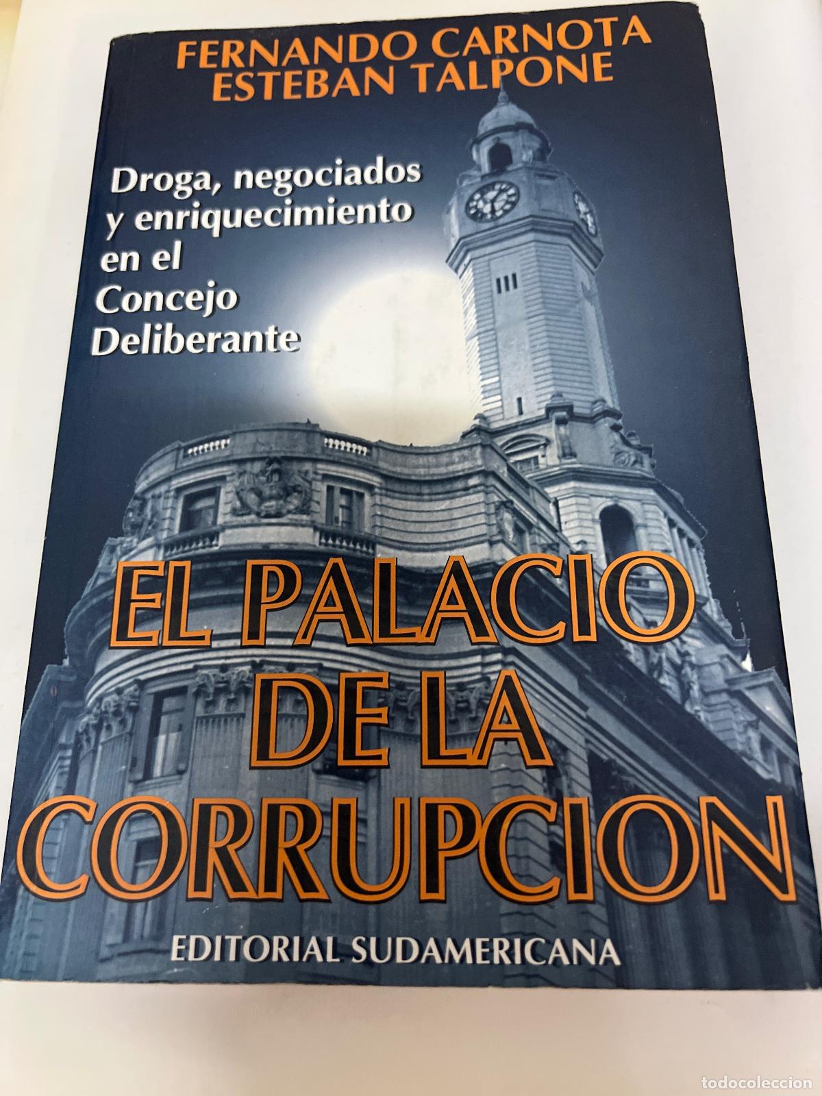 Libri di seconda mano: El palacio de la corrupcion - FERNANDO CARNOTA, ESTEBAN TALPONE