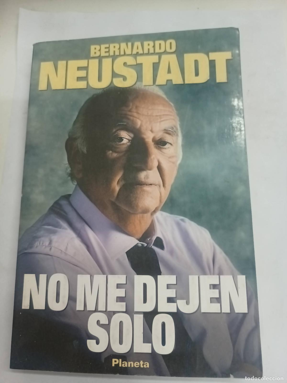 Libri di seconda mano: No Me Dejen Solo - Bernardo Neustadt