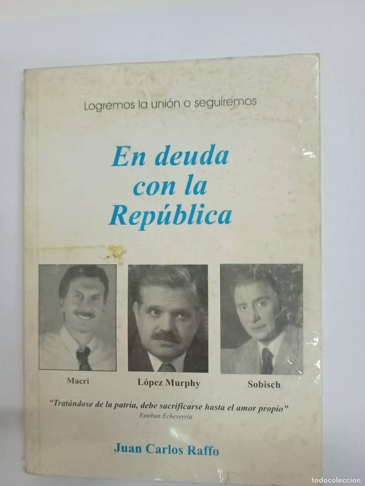 Gebrauchte B&uuml;cher: En Deuda Con La Republica - Juan Carlos Raffo