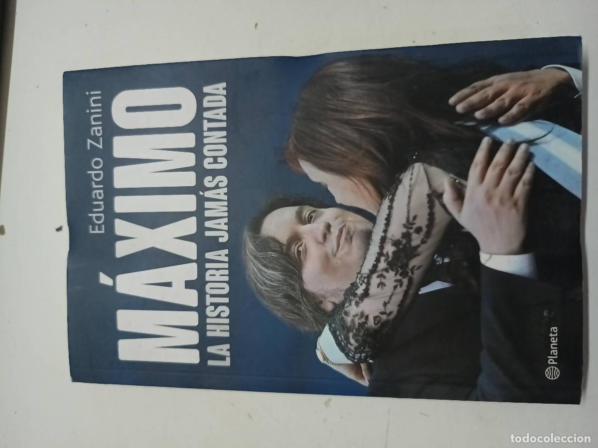 Libros de segunda mano: Maximo La Historia Jamas Contada - Eduardo Zanini