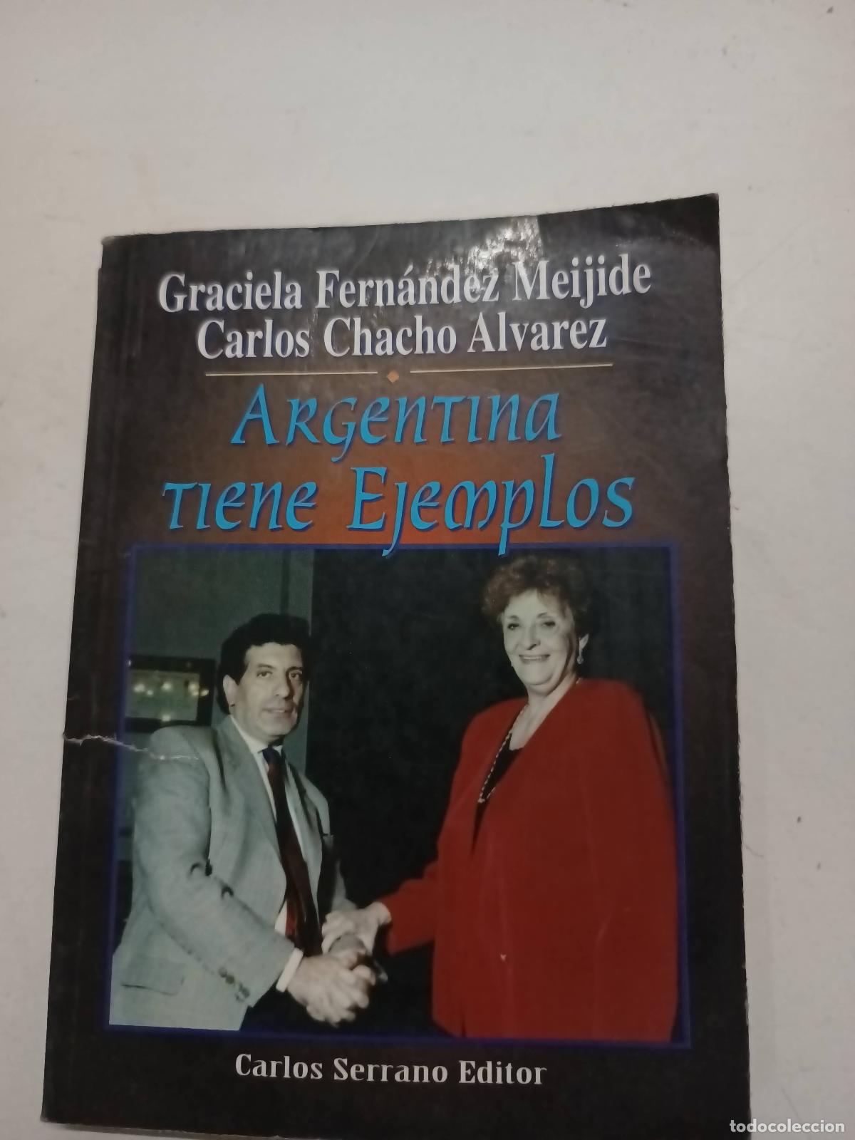 Libri di seconda mano: Argentina tiene ejemplos : otro pa&iacute;s es posible. - &rdquo;Fern&aacute;ndez Meijide, Graciela - Alvarez, Carlos &rdquo;&rdquo;