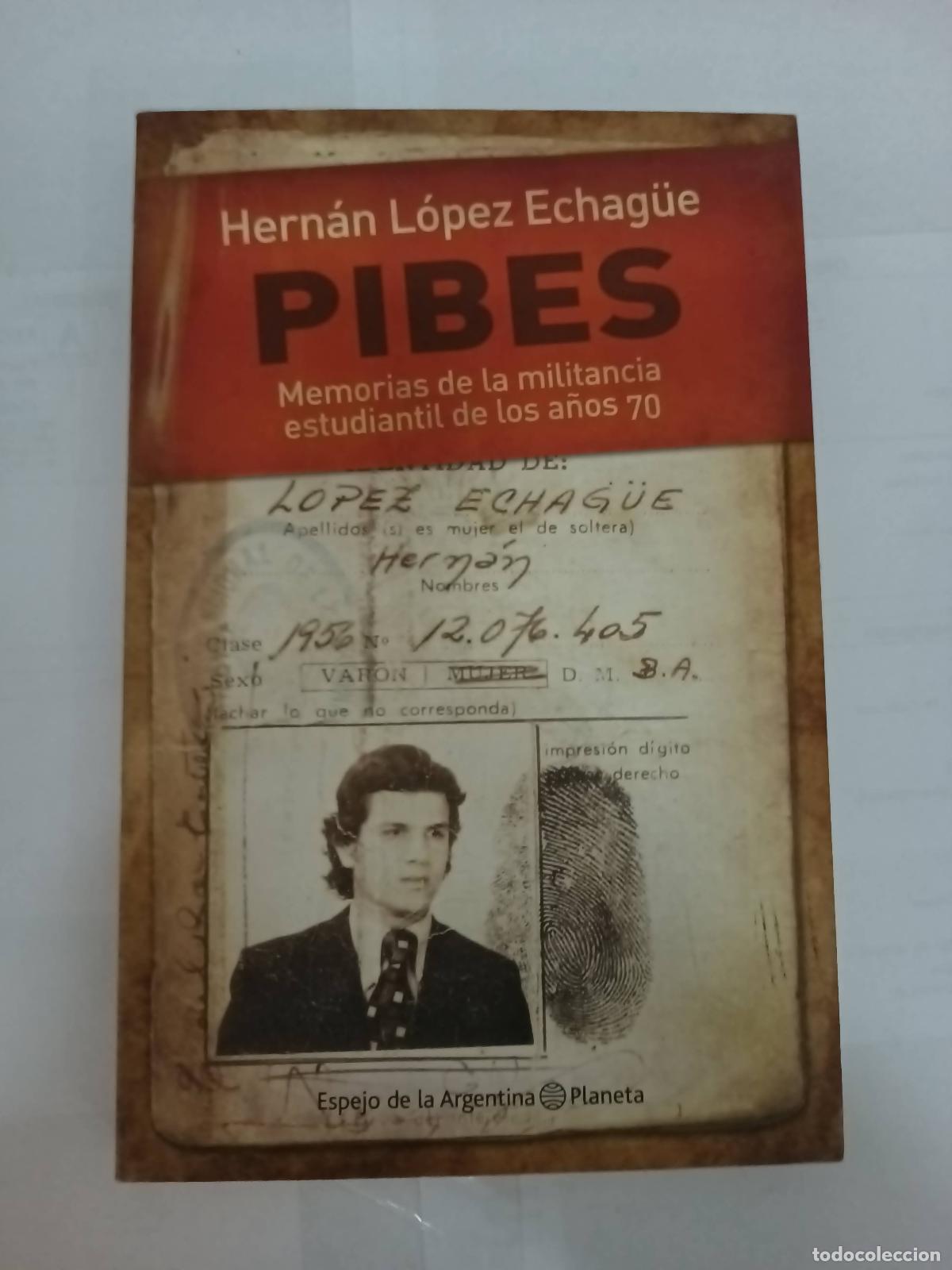 Libros de segunda mano: Pibes - Hernan Lopez Echague - Foto 1