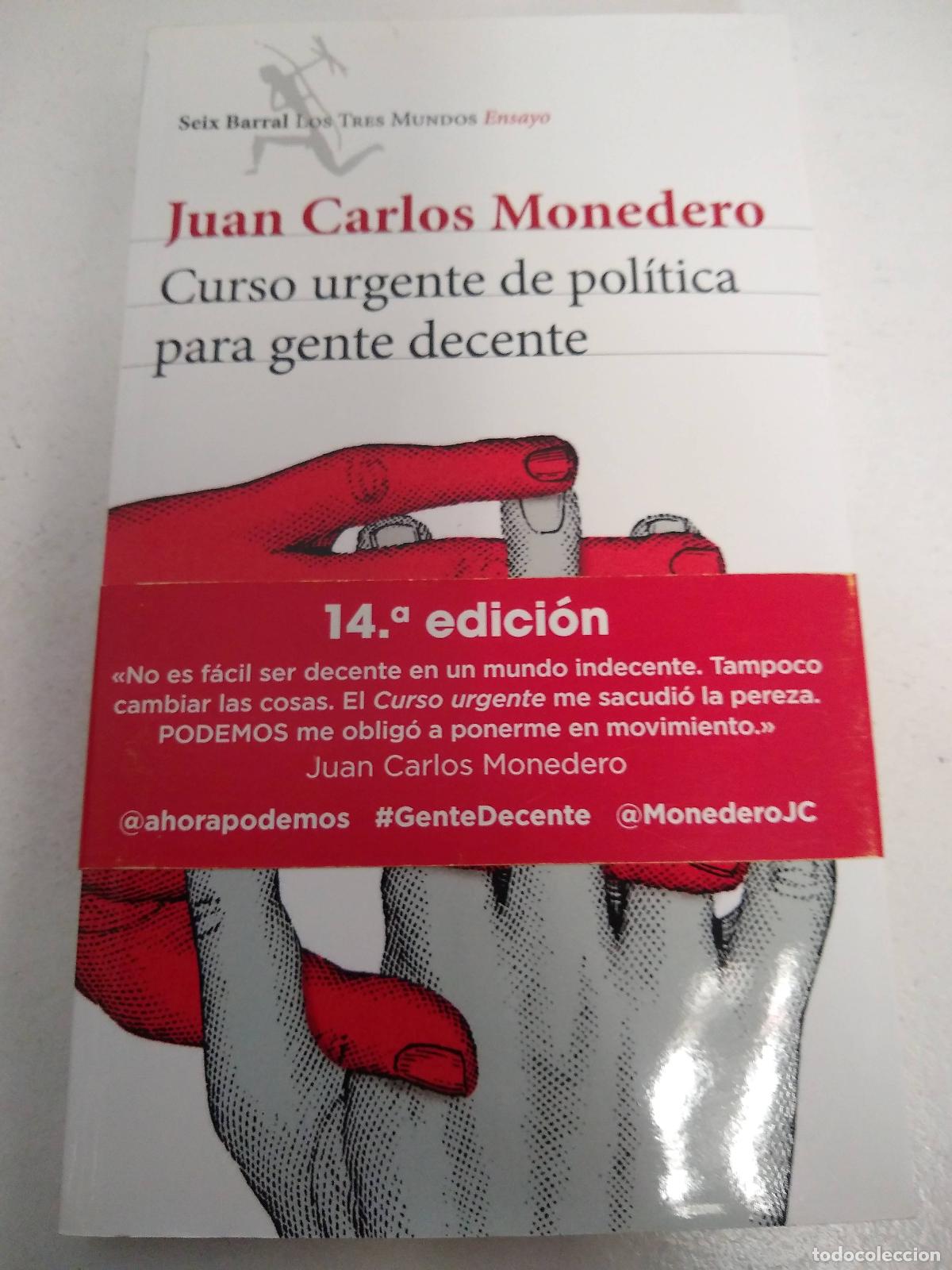 Libri di seconda mano: curso urgente de politica para gente decente - Monedero Carlos