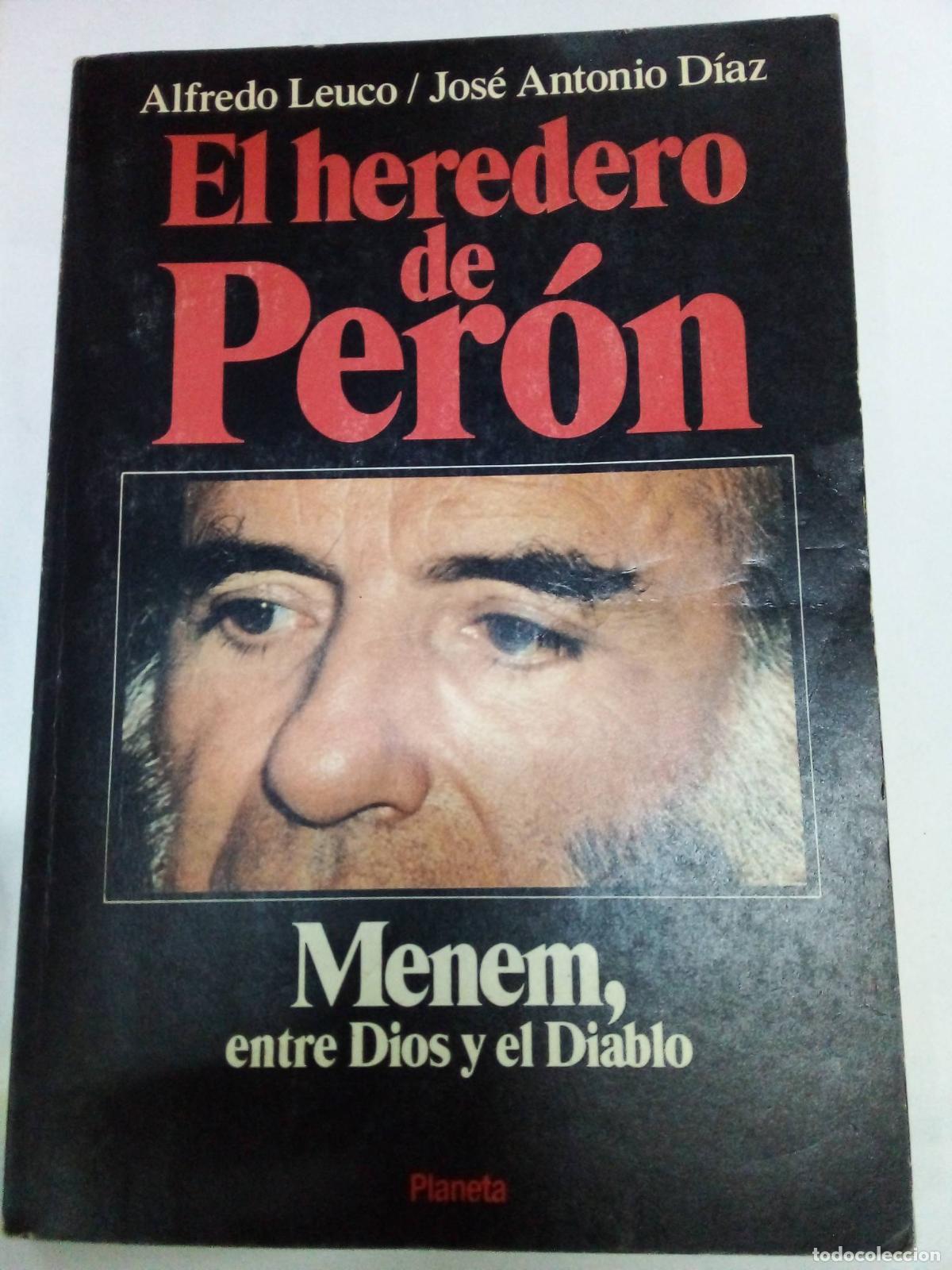 Libros de segunda mano: El heredero de Peron - Leuco y Diaz