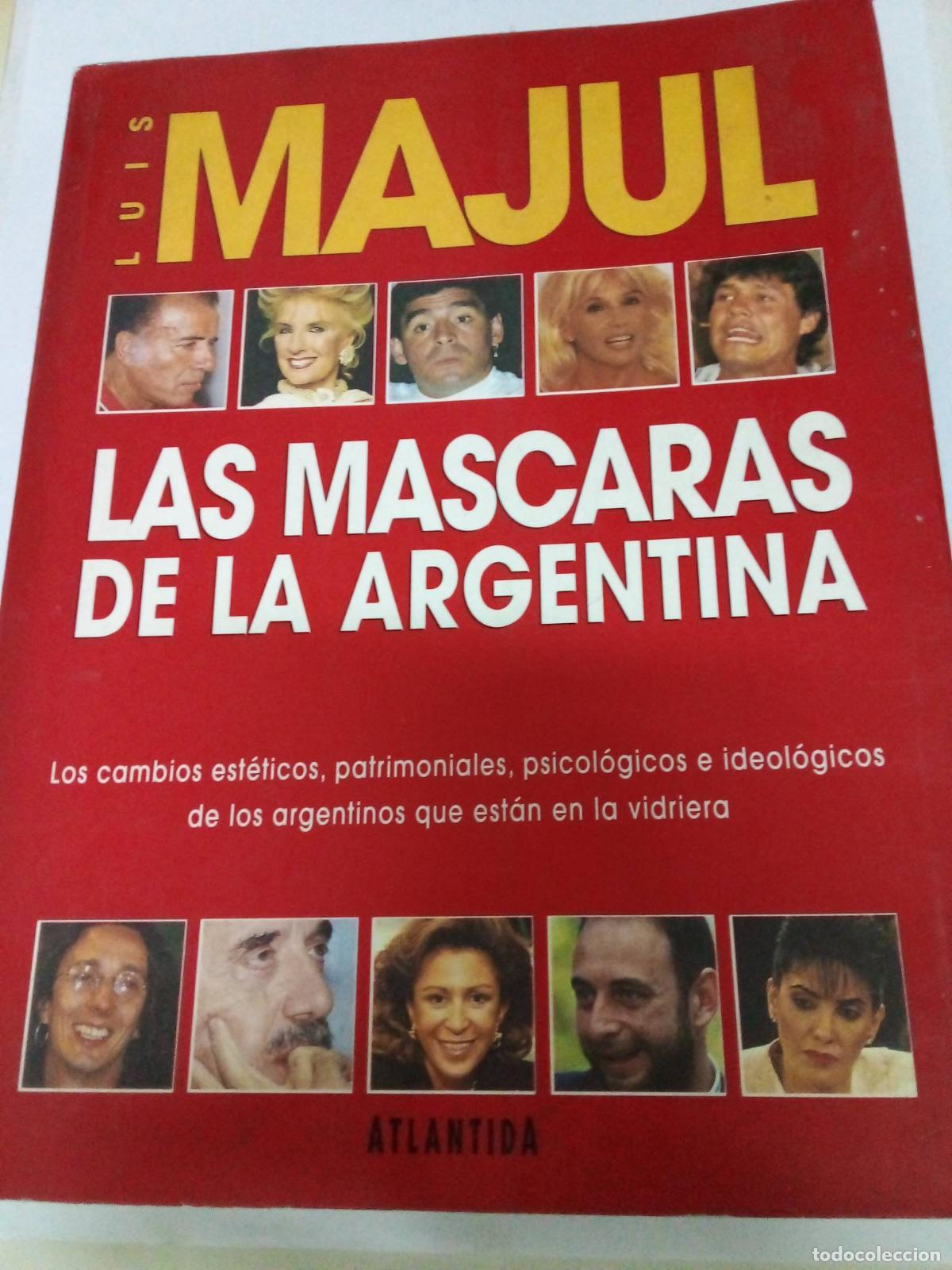 Second hand books: Las mascaras de la argentina - Luis Majul
