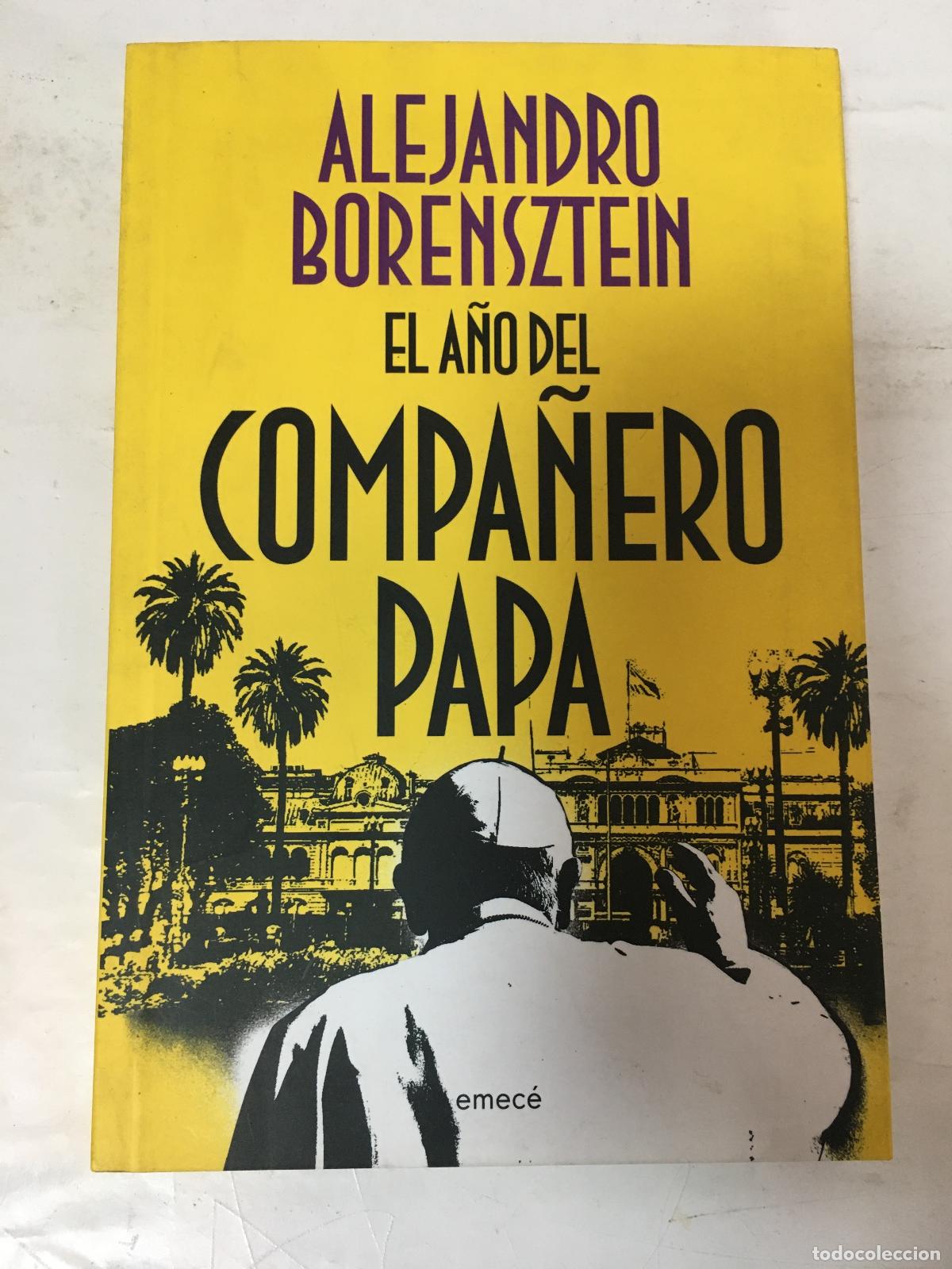 Libros de segunda mano: El A&ntilde;o Del Compa&ntilde;ero Papa - Borensztein - Foto 1