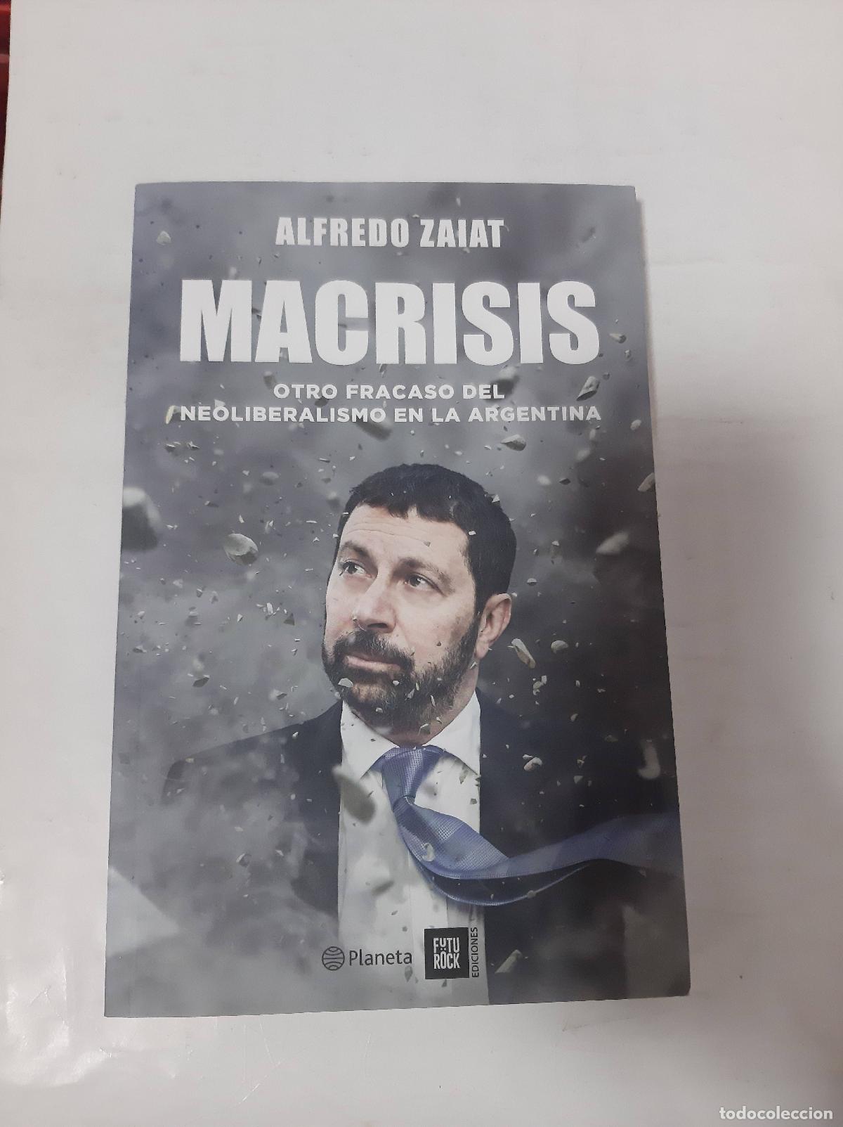 Libros de segunda mano: MACRISIS - Zaiat Alfredo