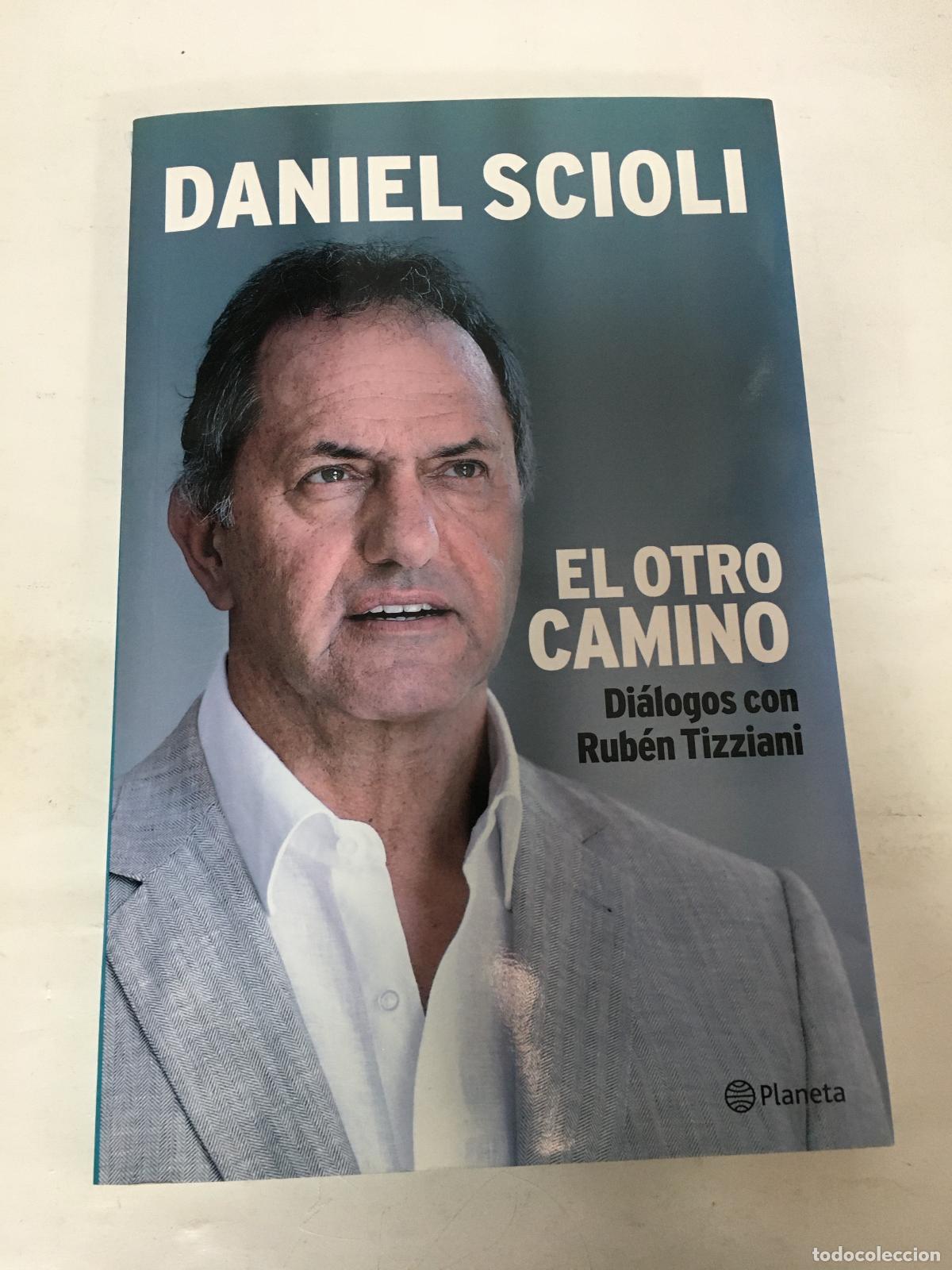 Libros de segunda mano: El Otro Camino - - Daniel Scioli - Foto 1